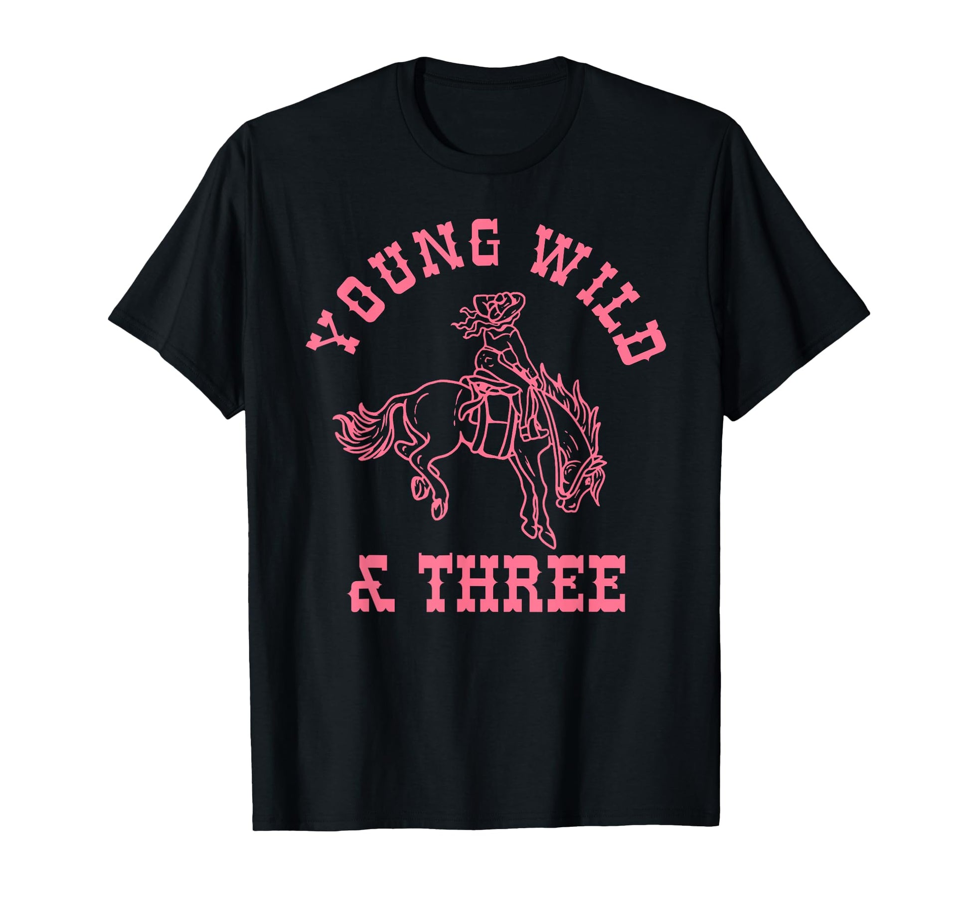 Young Wild Three Cowgirl Western Rodeo T-Shirt - Minimalist Print Unisex - T-Shirt, Sweatshirt, Hoodie