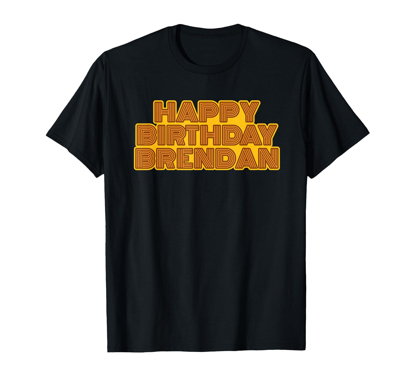 Happy Birthday Brendan Personalized T-Shirt - Trendy Graphic for Adults - T-Shirt, Sweatshirt, Hoodie