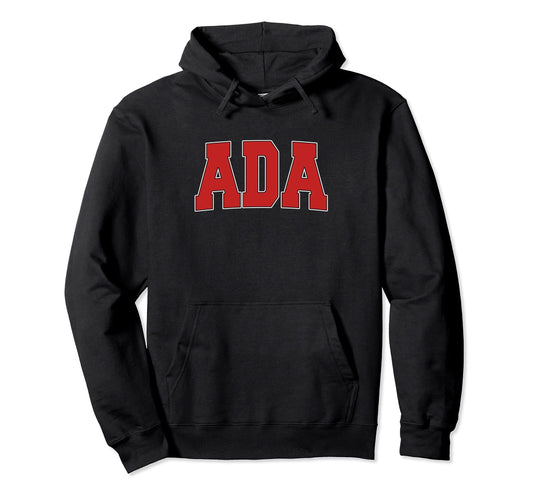 Ada Ok Oklahoma Varsity Usa Sports Hoodie - Graphic Print Unisex - T-Shirt, Sweatshirt, Hoodie