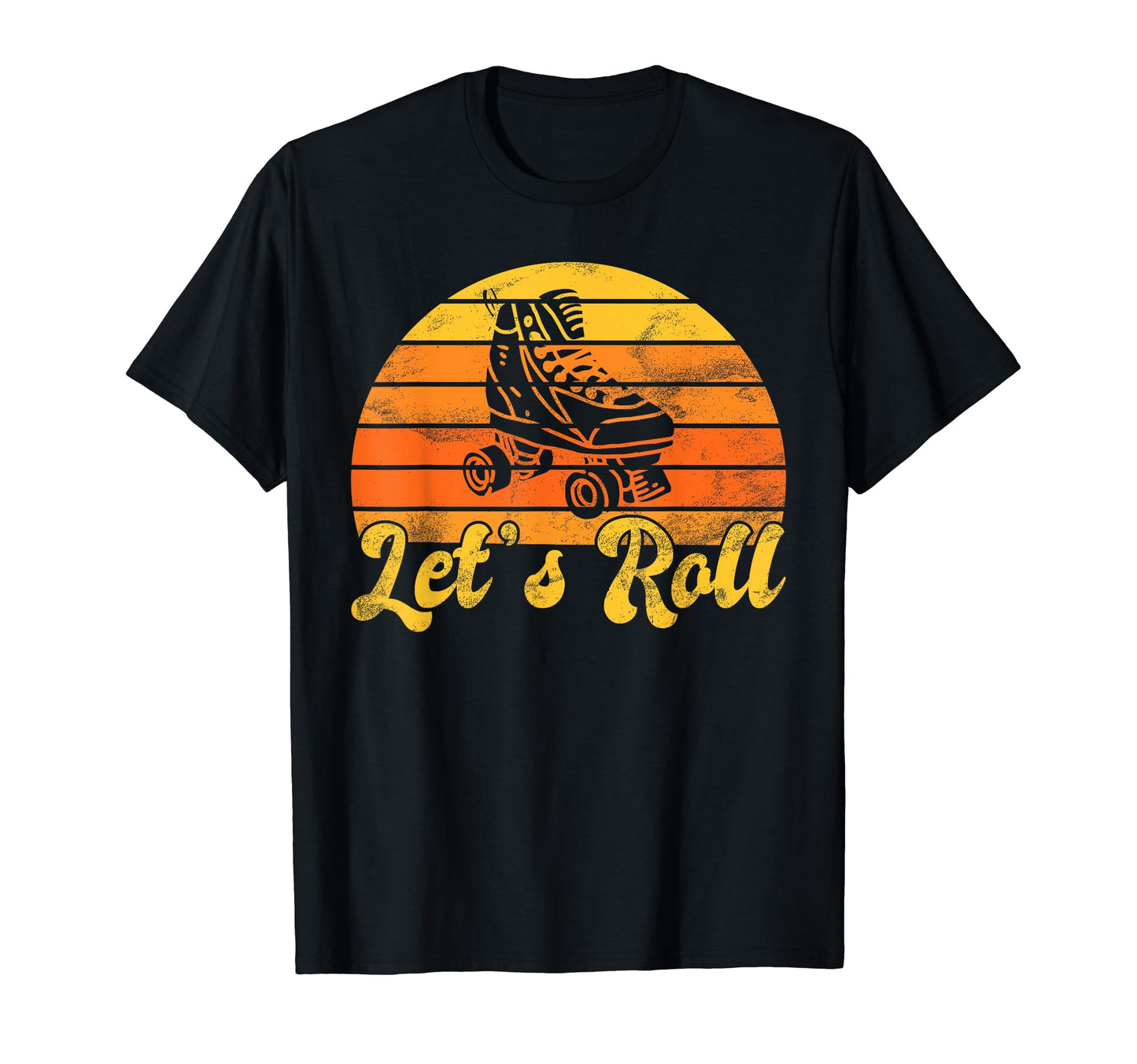 Roller Derby Lets Roll Skating Skater T-Shirt - Novelty Apparel Unisex - T-Shirt, Sweatshirt, Hoodie