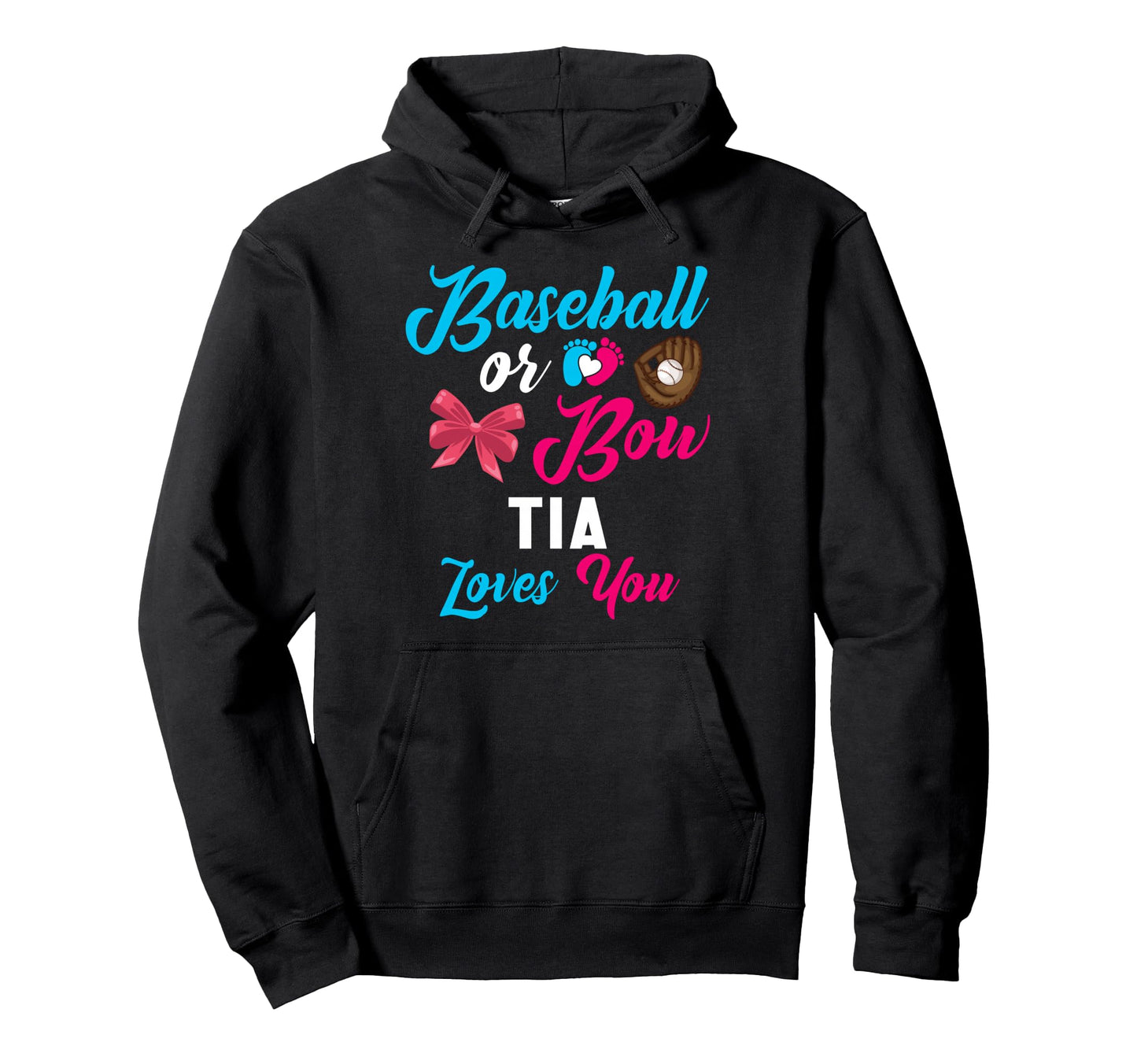 Baseball Or Bow Tia Loves You Baseball Hoodie - Unique Graphic Unisex - T-Shirt, Sweatshirt, Hoodie