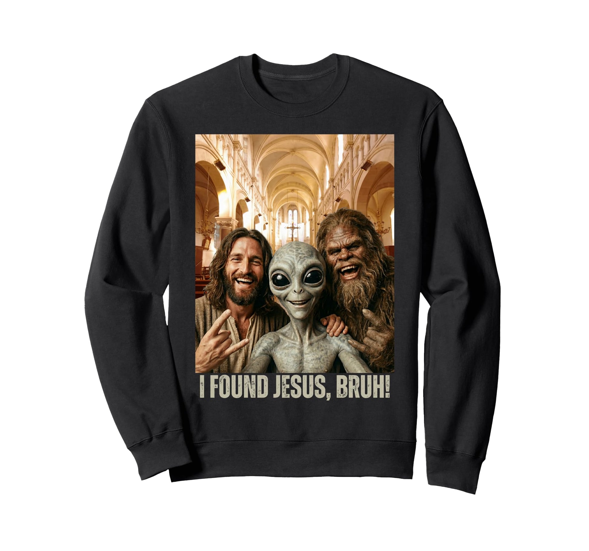 Bruh Bigfoot Alien Jesus Rock Hand Sign Sweatshirt - Trendy Graphic Unisex - T-Shirt, Sweatshirt, Hoodie