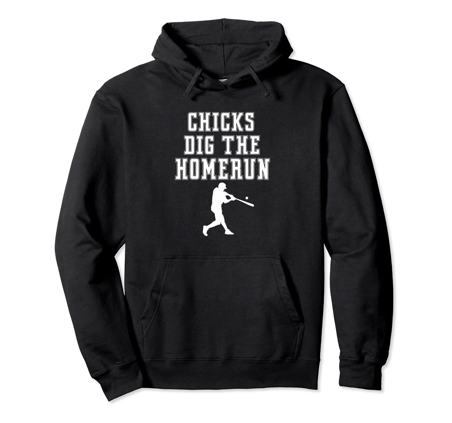 Chicks Dig Homerun Funny Beisbol Hoodie - Minimalist Print for Adults - T-Shirt, Sweatshirt, Hoodie