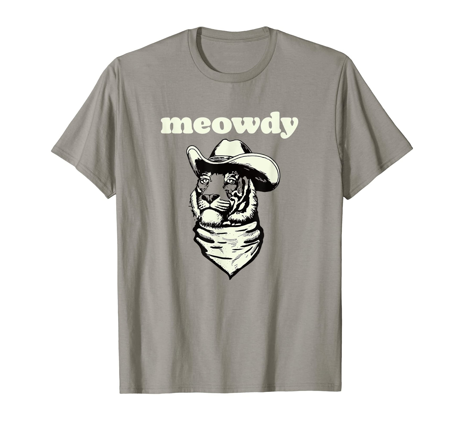 Meowdy Funny Country Music Tiger T-Shirt - Casual Everyday Wear for Adults - T-Shirt, Sweatshirt, Hoodie