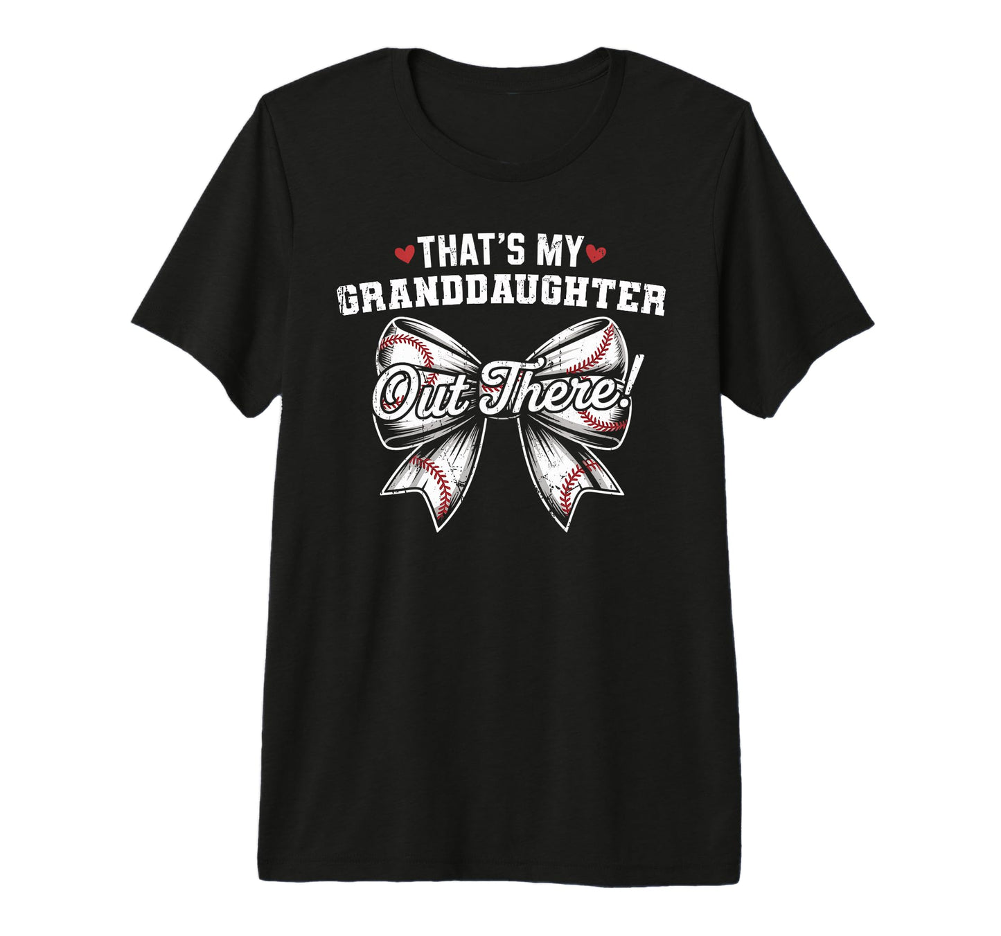Thats My Granddaughter Out There Baseball T-Shirt - Trendy Graphic Unisex - T-Shirt, Sweatshirt, Hoodie