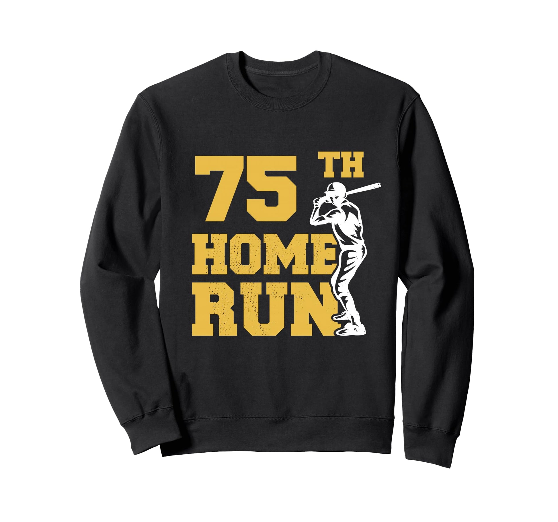75Th Home Run Baseball Funny 75Th Sweatshirt - Graphic Print for Adults - T-Shirt, Sweatshirt, Hoodie