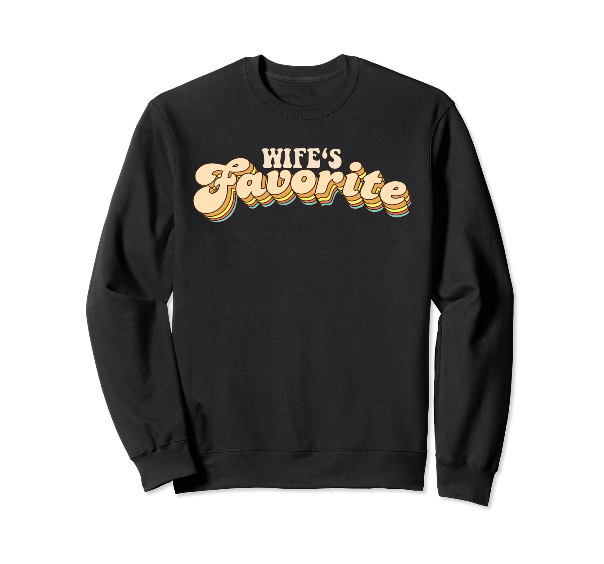 Wifes Favorite Typography Sweatshirt - Minimalist Print Unisex - T-Shirt, Sweatshirt, Hoodie