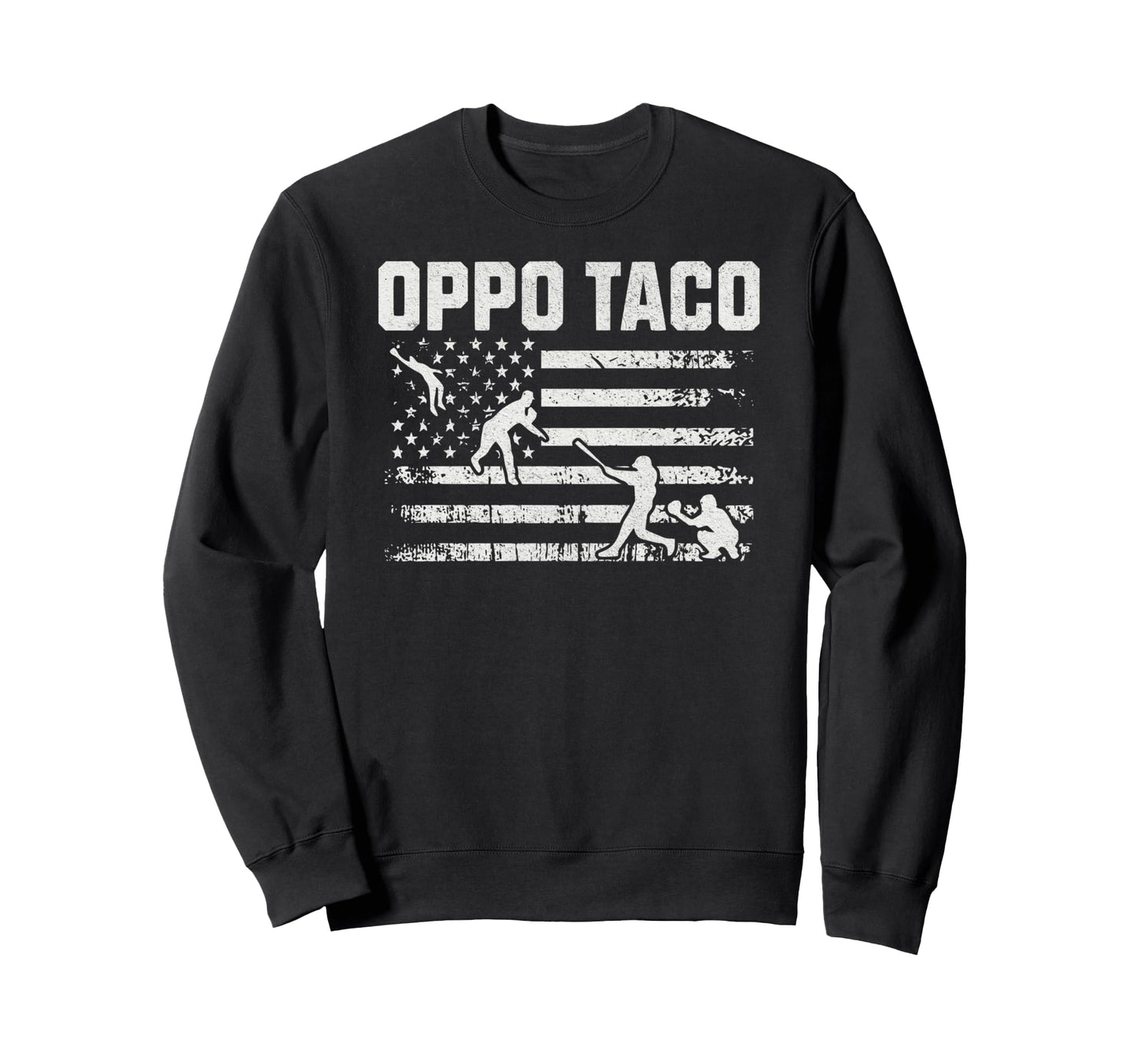 Oppo Taco Funny Baseball Distressed Usa Sweatshirt - Graphic Print Unisex - T-Shirt, Sweatshirt, Hoodie