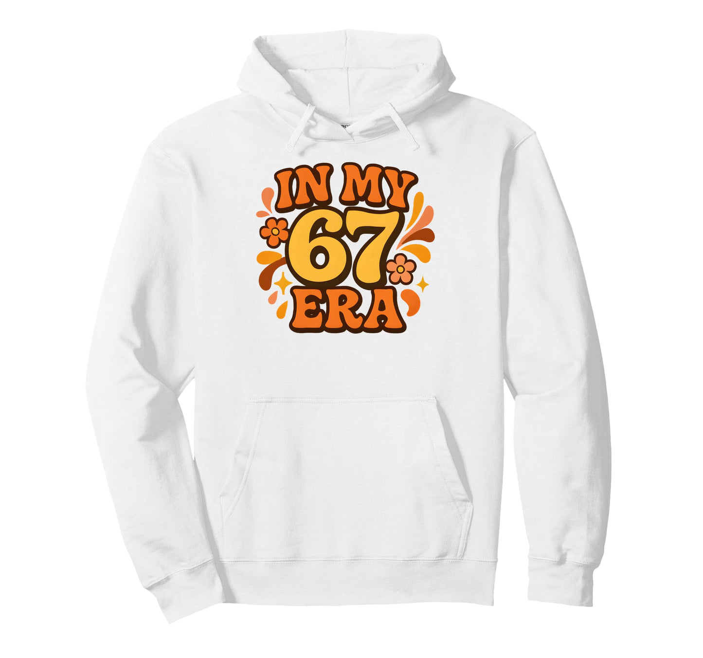 My 67 Era Funny Groovy Italian Brainrot Hoodie - Trendy Graphic Unisex - T-Shirt, Sweatshirt, Hoodie