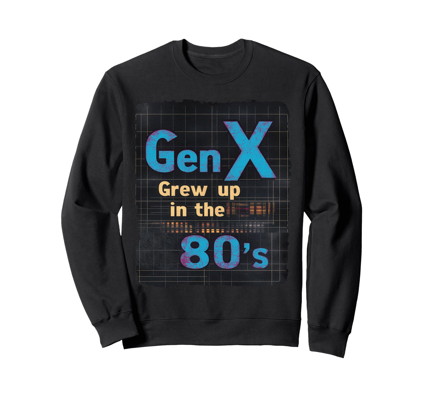 Gen X Grew Up 80S Synthwave Sweatshirt - Custom Art Print Men Women - T-Shirt, Sweatshirt, Hoodie