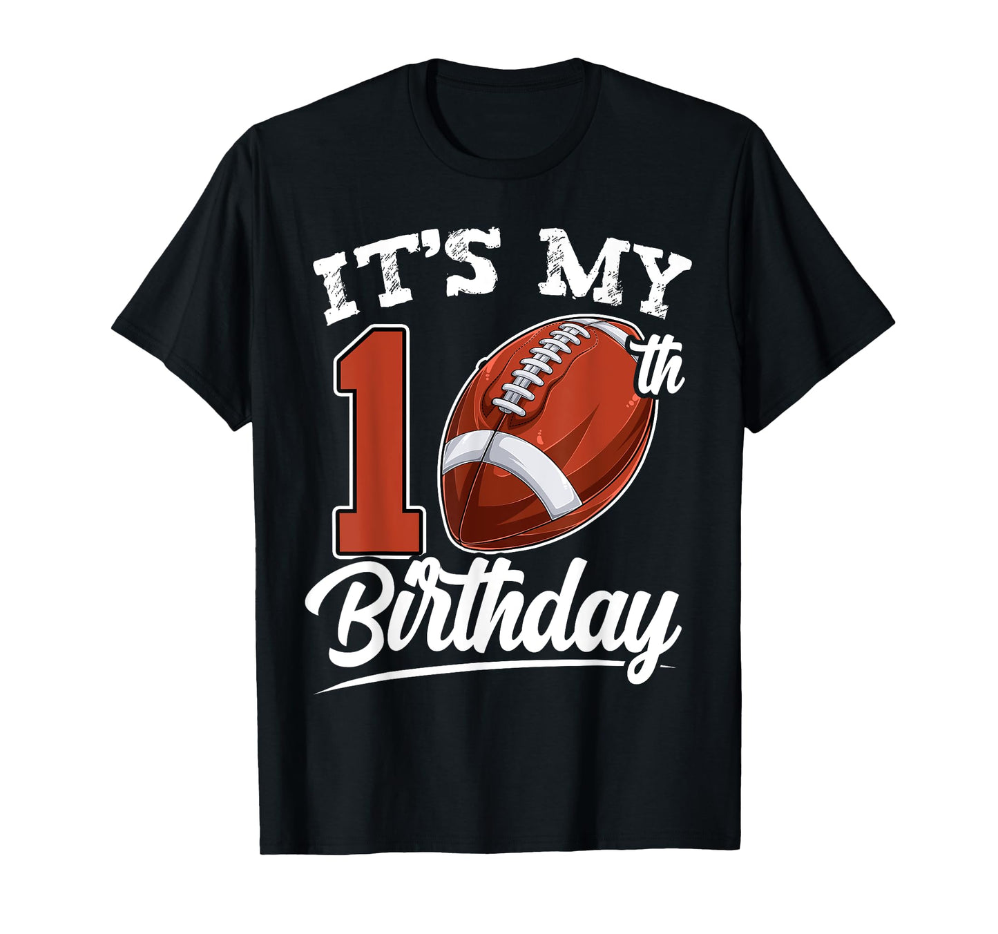 Its My 10Th Birthday Football Player 10 T-Shirt - Graphic Print Unisex - T-Shirt, Sweatshirt, Hoodie