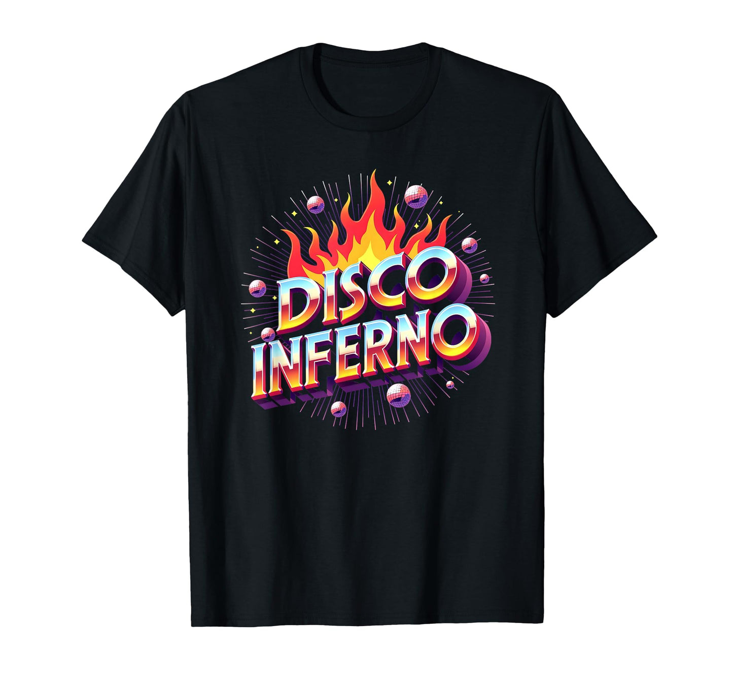 Disco Inferno Dance Party Fever T-Shirt - Casual Everyday Wear for Adults - T-Shirt, Sweatshirt, Hoodie