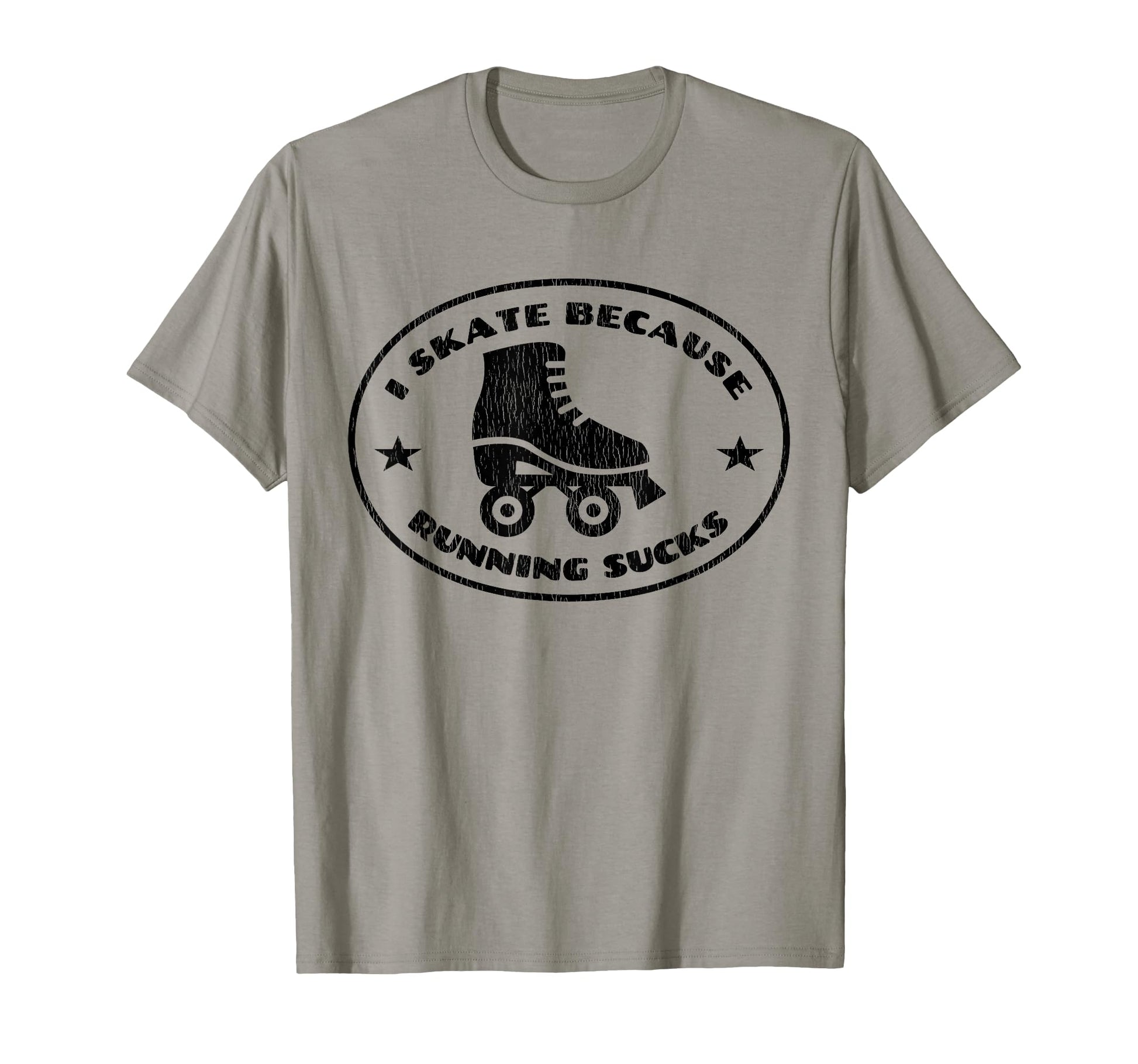 Roller Skater I Skate Because T-Shirt - Streetwear Style for Adults - T-Shirt, Sweatshirt, Hoodie