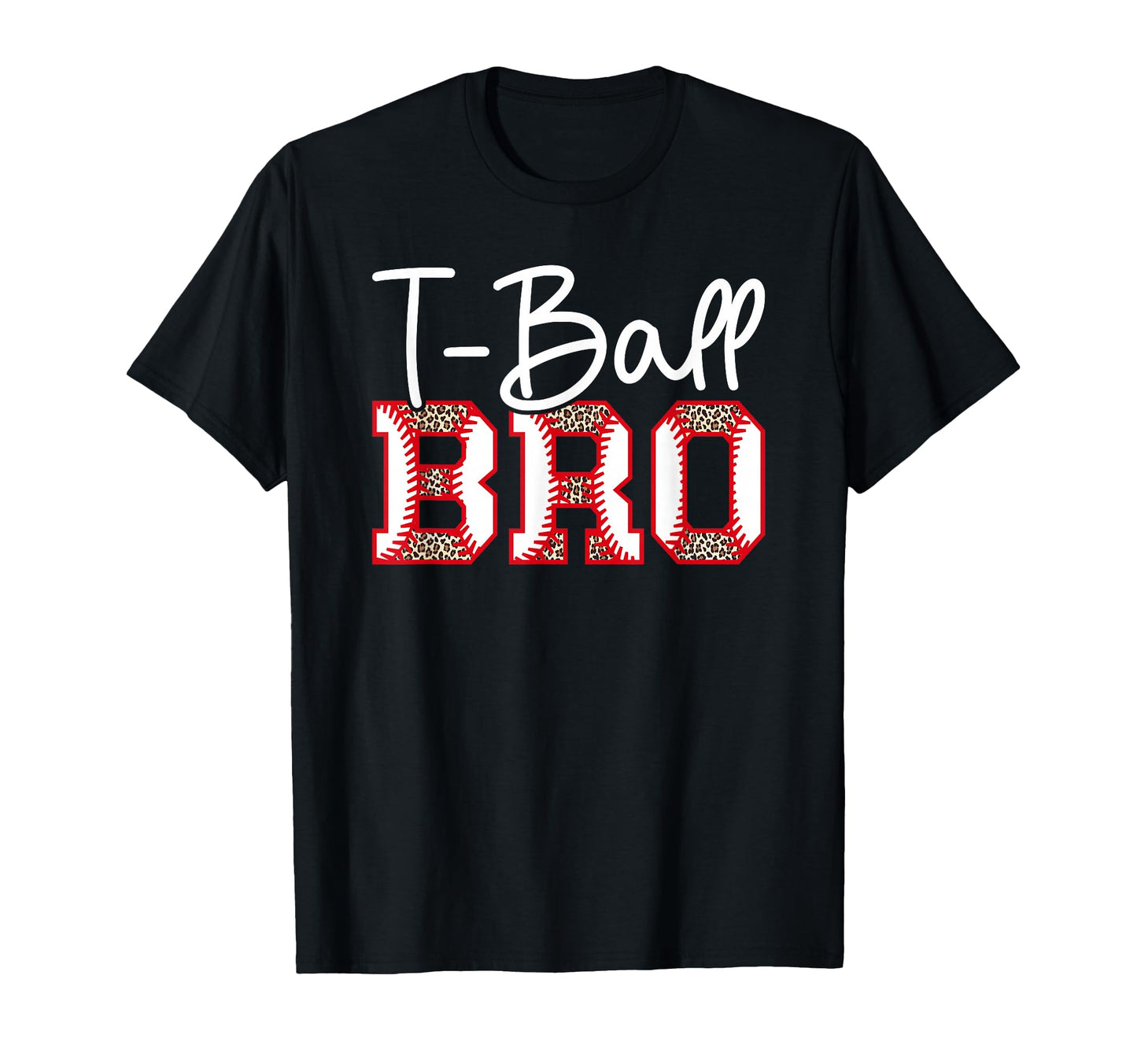 T Ball Bro Leopard Baseball T Ball T-Shirt - Aesthetic Graphic Unisex - T-Shirt, Sweatshirt, Hoodie