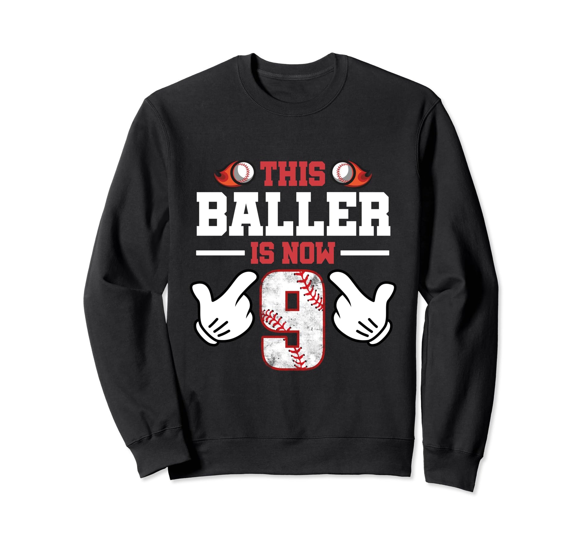 This Baller Is Now 9 Year Old Sweatshirt - Graphic Print Men Women - T-Shirt, Sweatshirt, Hoodie