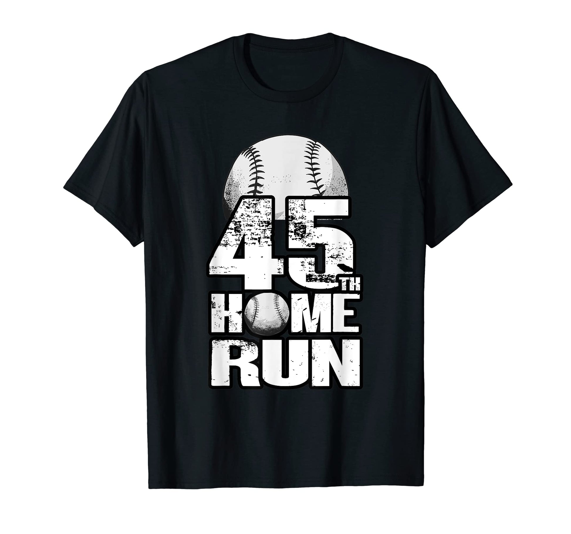 45 Years Old Baseball 45Th Birthday T-Shirt - Fun Novelty Design Unisex - T-Shirt, Sweatshirt, Hoodie