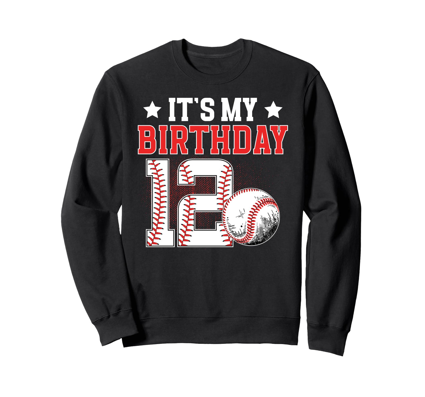 12Th Baseball Birthday Party 12 Year Sweatshirt - Streetwear Style Unisex - T-Shirt, Sweatshirt, Hoodie