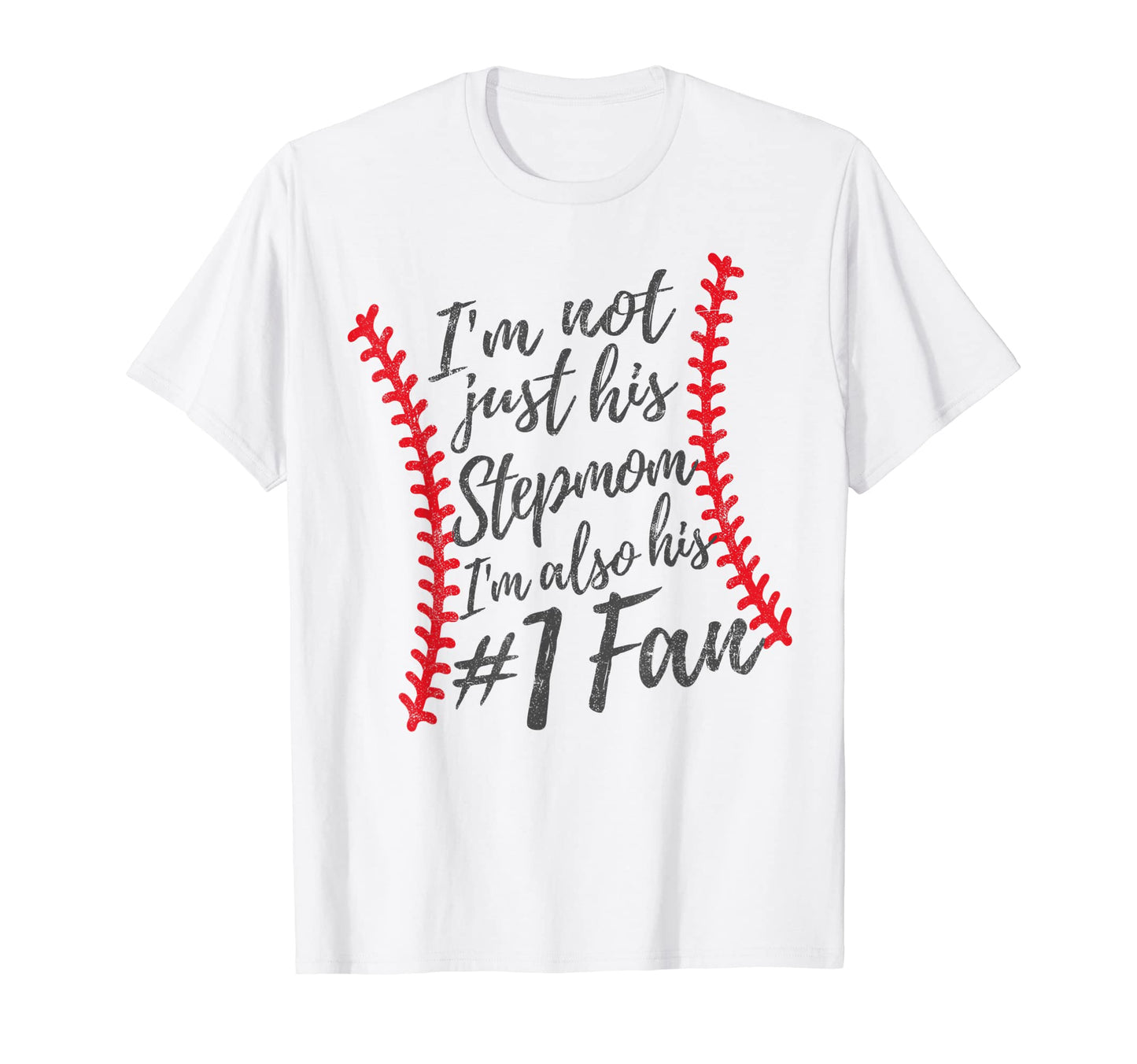 Im Not Just His Stepmom Im His Number T-Shirt - Trendy Graphic for Adults - T-Shirt, Sweatshirt, Hoodie