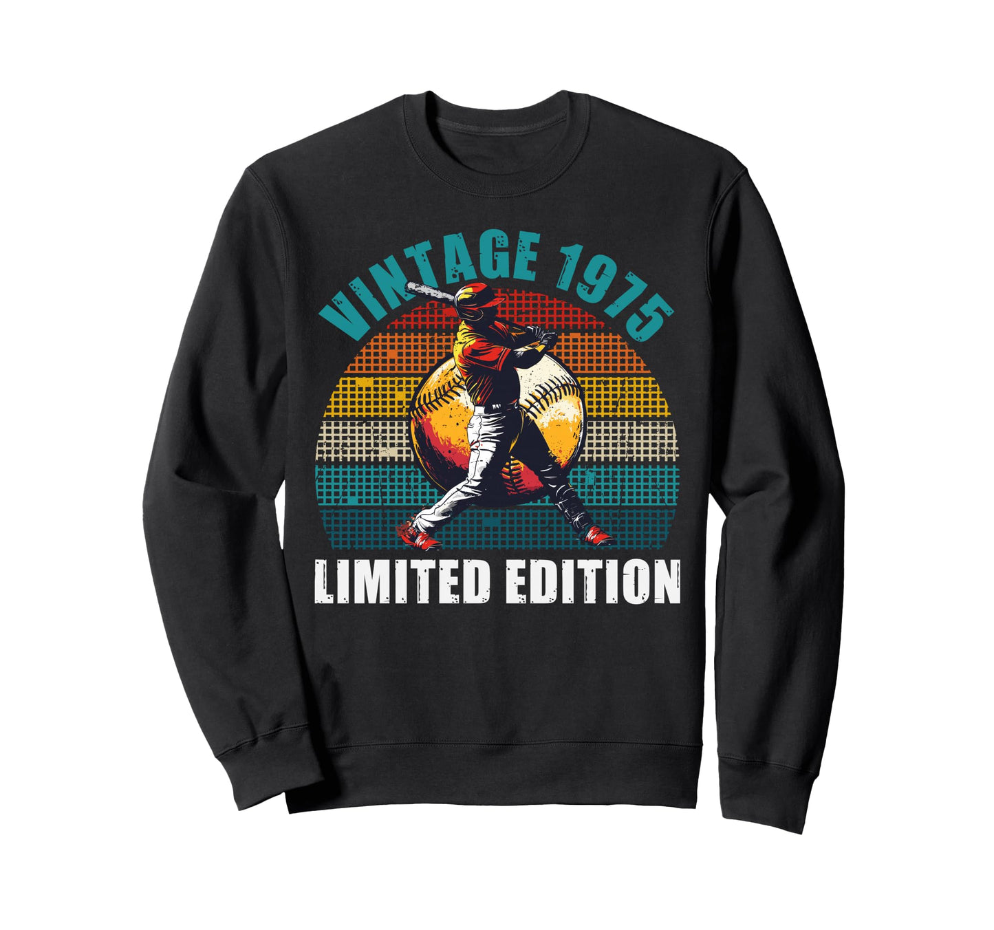 51 Yrs Old 1975 Baseball Player 51St Sweatshirt - Graphic Print Unisex - T-Shirt, Sweatshirt, Hoodie