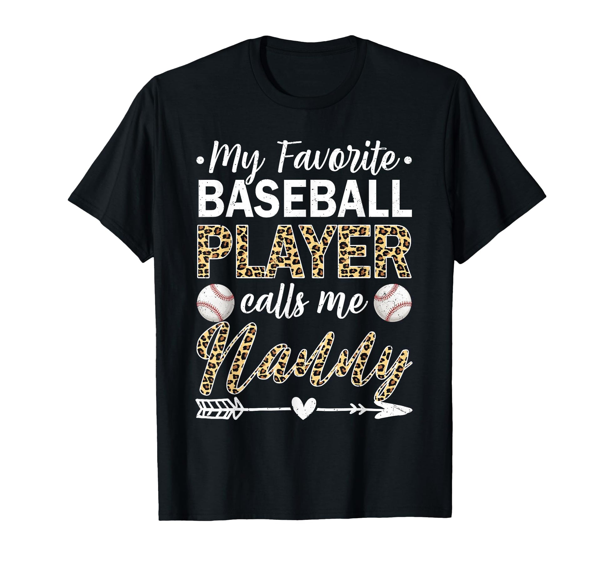 My Favorite Baseball Player Calls Me Nanny T-Shirt - Trendy Graphic Unisex - T-Shirt, Sweatshirt, Hoodie