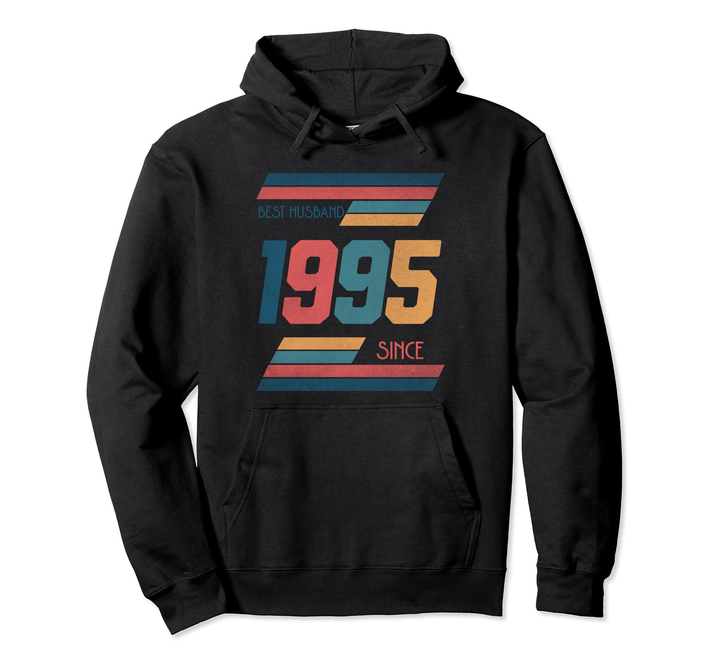 Best Husband Since 1995 Anniversary Hoodie - Casual Everyday Wear Unisex - T-Shirt, Sweatshirt, Hoodie
