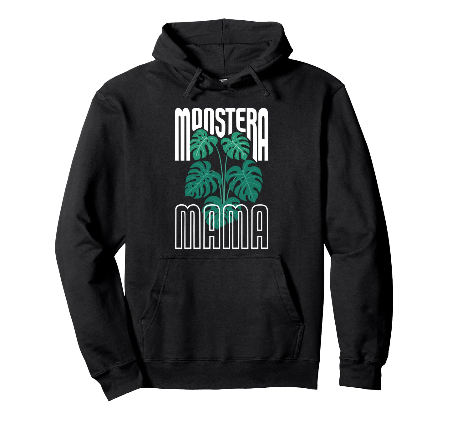 Monstera Mama Monstera Leaves Hoodie - Unique Graphic Unisex - T-Shirt, Sweatshirt, Hoodie