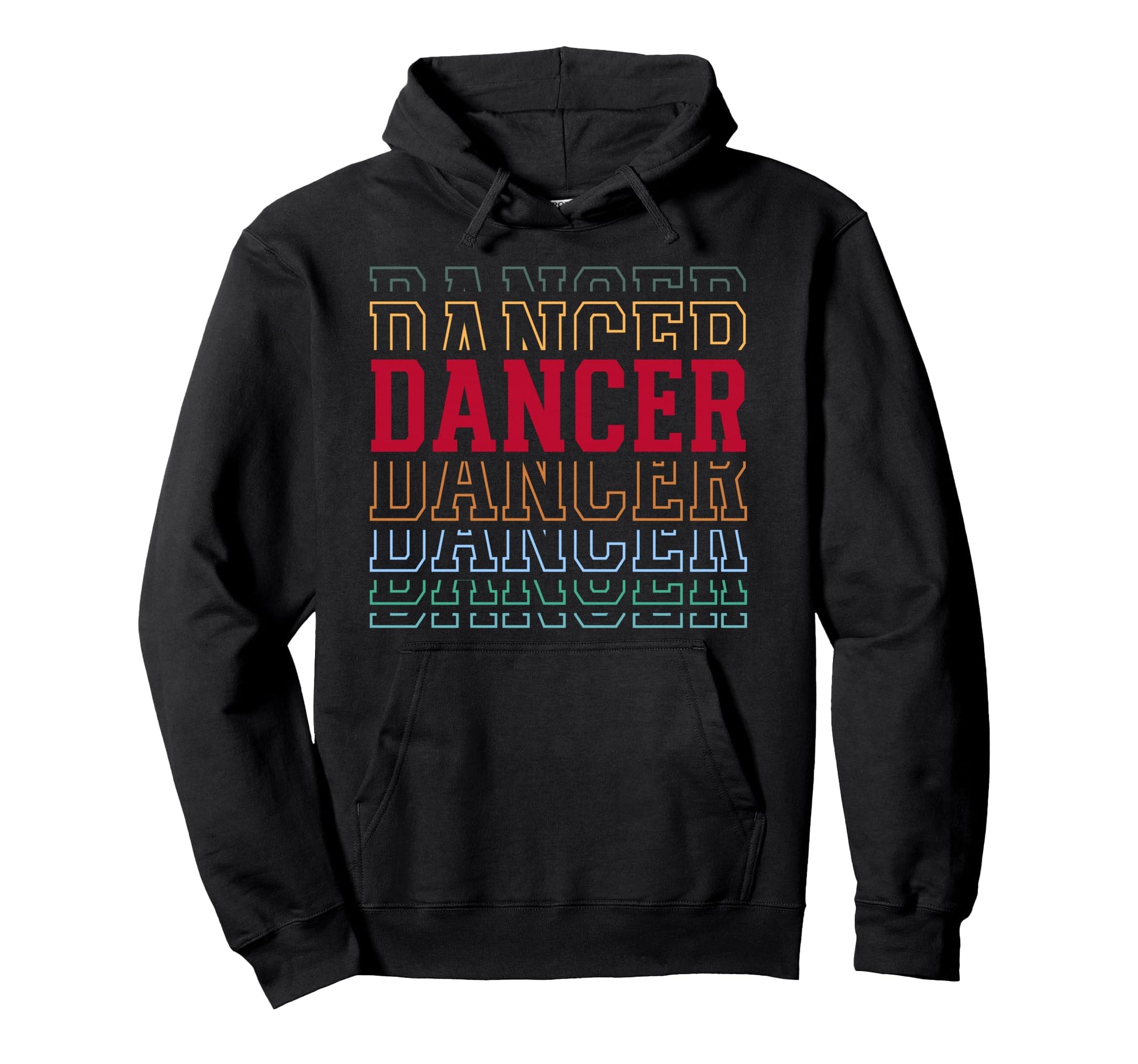 Dancer Funny Layered Text Dancing Hoodie - Novelty Apparel Men Women - T-Shirt, Sweatshirt, Hoodie