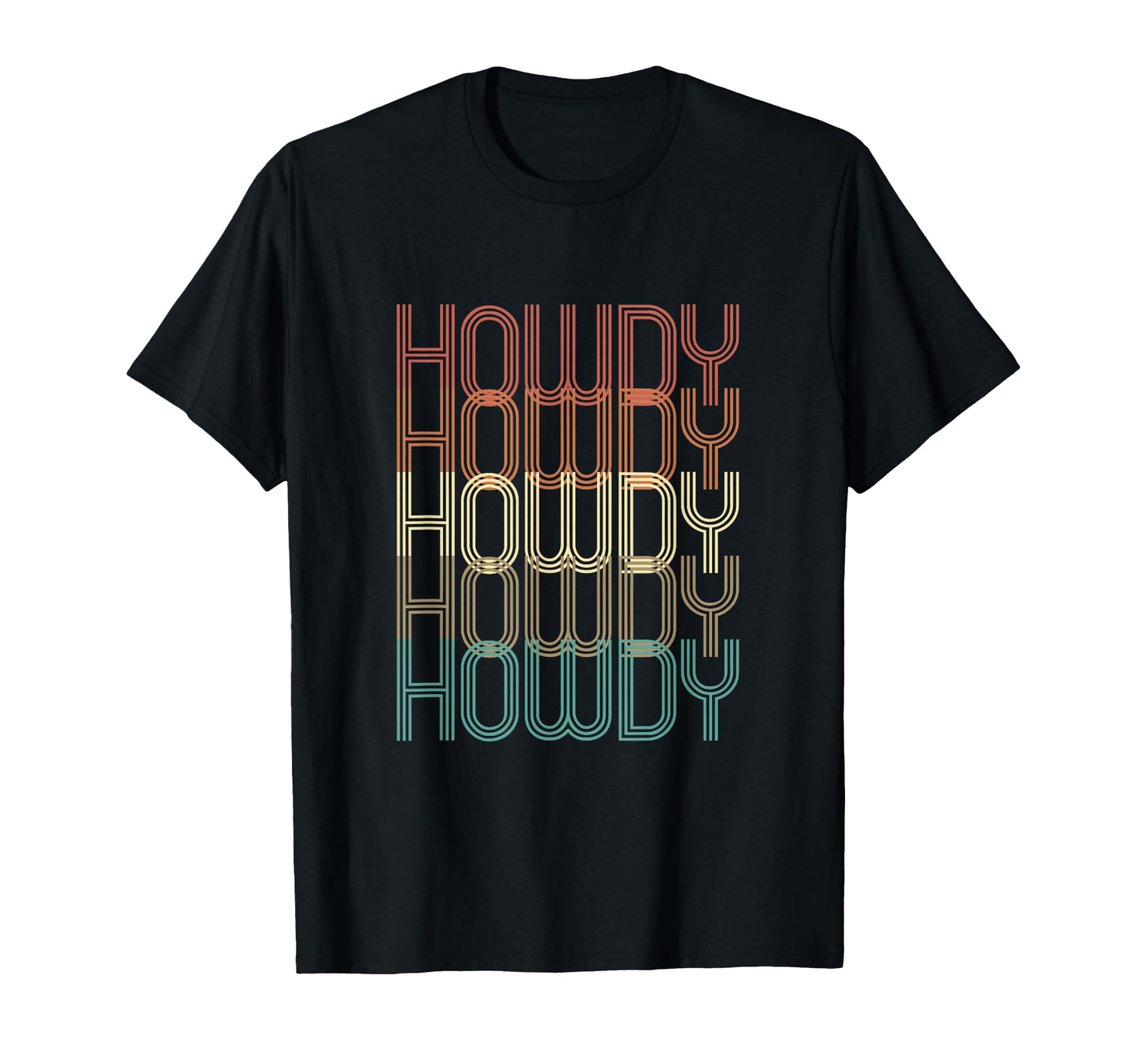Howdy Howdy Howdy Country Western T-Shirt - Minimalist Print for Adults - T-Shirt, Sweatshirt, Hoodie