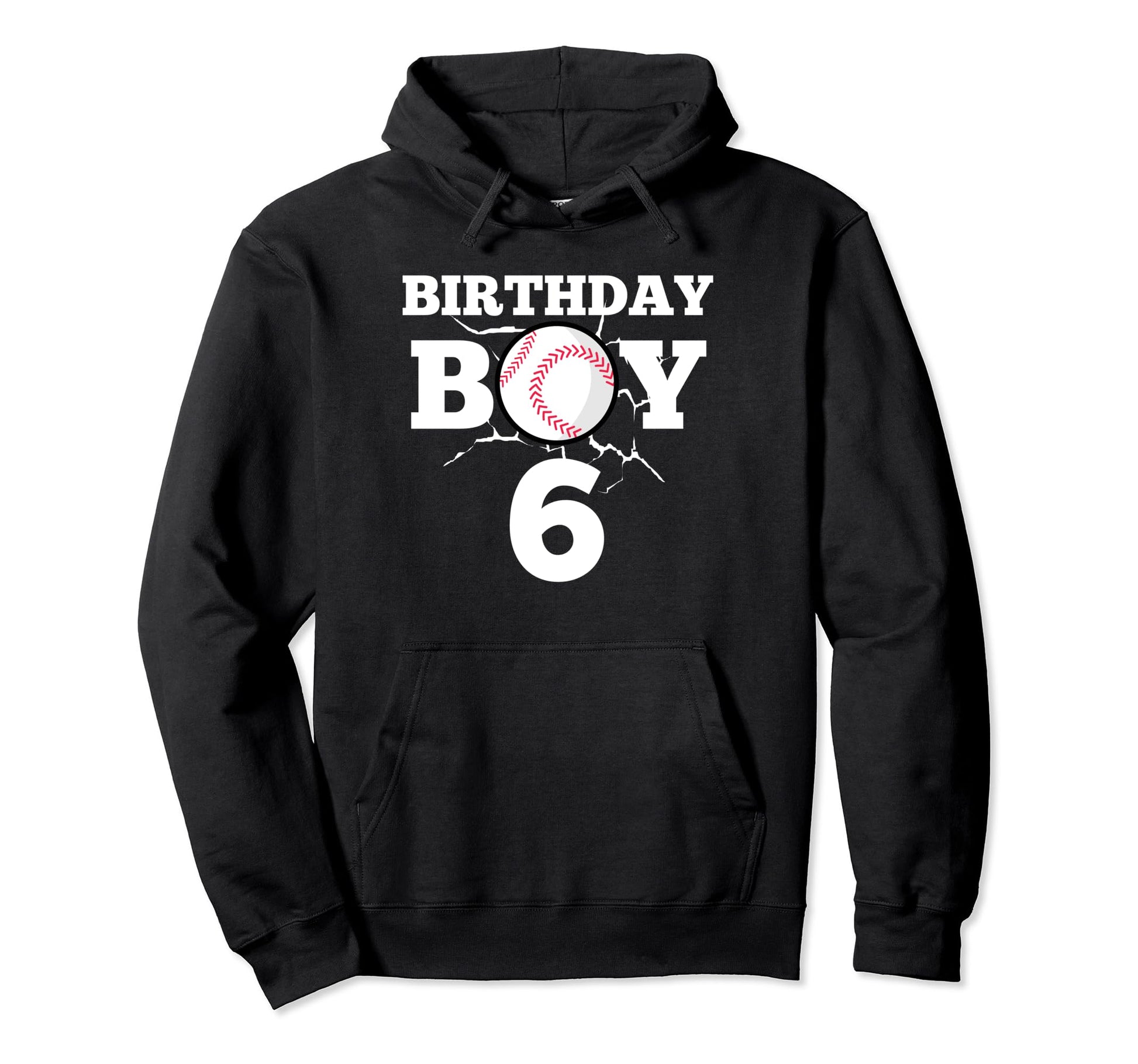 Happy 6Th Birthday Baseball 6 Year Old Hoodie - Custom Art Print Men Women - T-Shirt, Sweatshirt, Hoodie