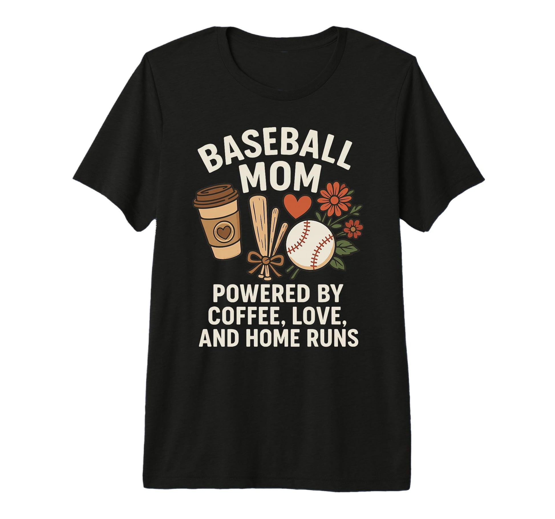 Baseball Mom Coffee Love Home Runs T-Shirt - Fun Novelty Design Men Women - T-Shirt, Sweatshirt, Hoodie