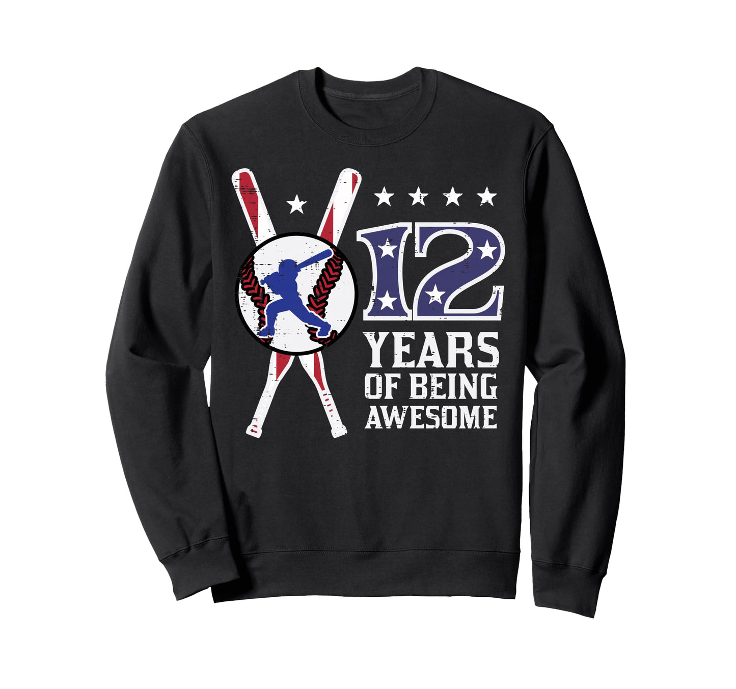 12 Years Being Awesome Sweatshirt - Casual Everyday Wear Men Women - T-Shirt, Sweatshirt, Hoodie