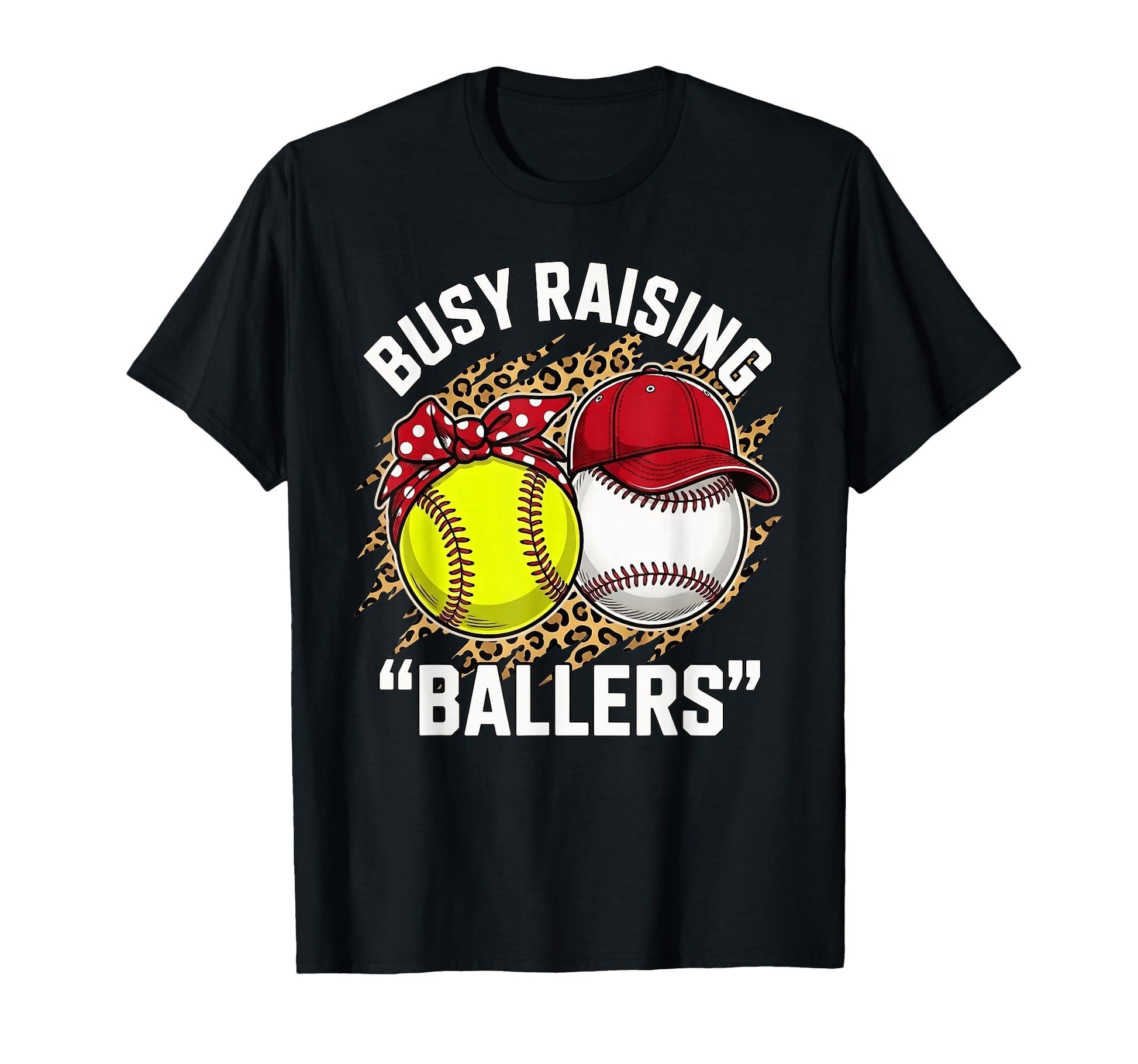 Busy Raising Ballers Softball And Baseball T-Shirt - Trendy Graphic Unisex - T-Shirt, Sweatshirt, Hoodie