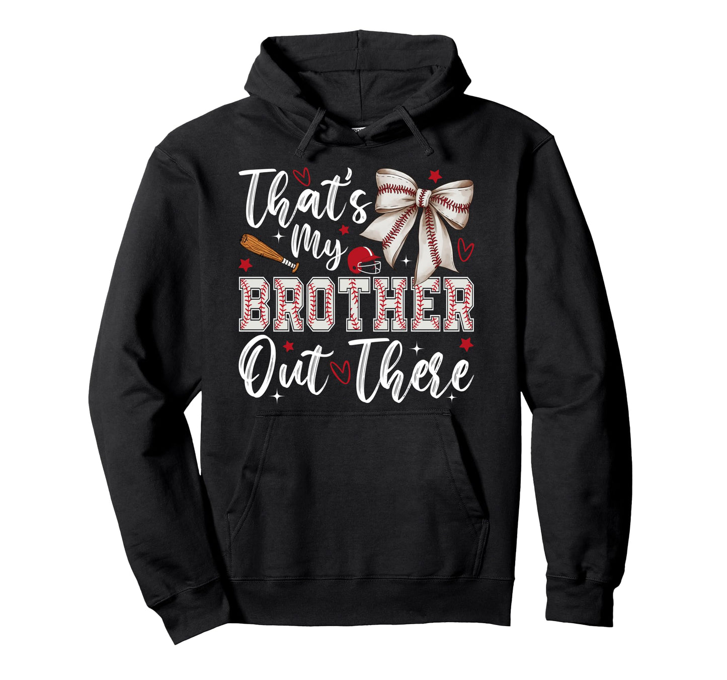 Coquette Thats My Brother Out There Hoodie - Minimalist Print Men Women - T-Shirt, Sweatshirt, Hoodie