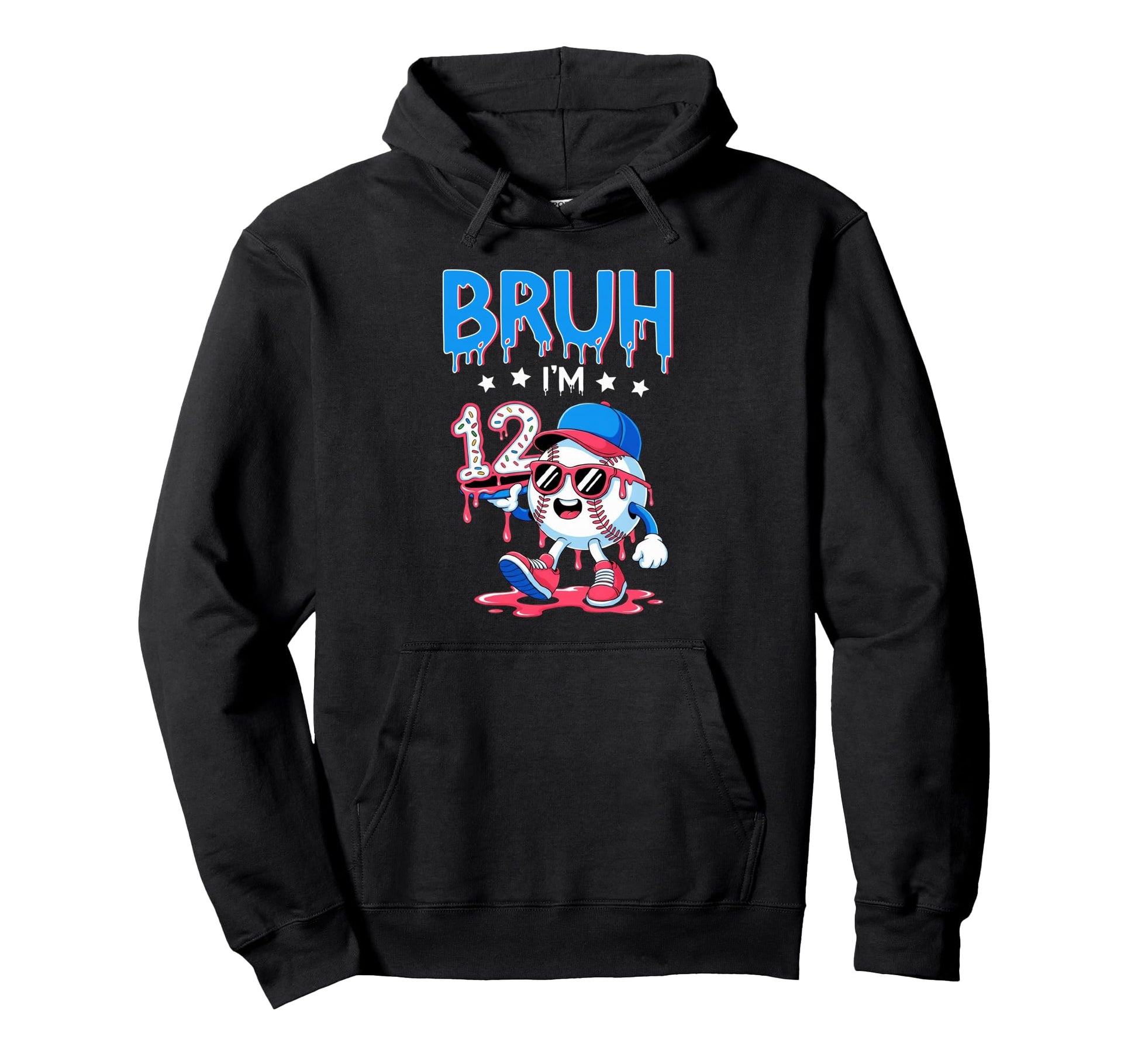 Bruh Im 12 Baseball Ice Cream Drip Its My Hoodie - Custom Art Print Unisex - T-Shirt, Sweatshirt, Hoodie