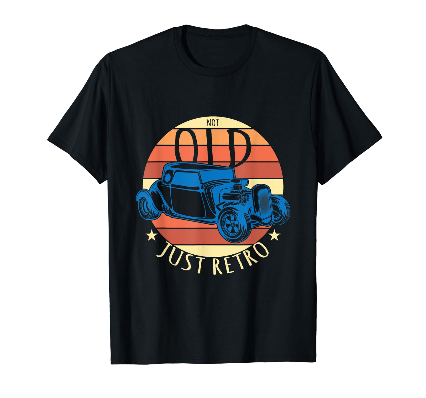 Not Old Just Car Automobile T-Shirt - Trendy Graphic for Adults - T-Shirt, Sweatshirt, Hoodie