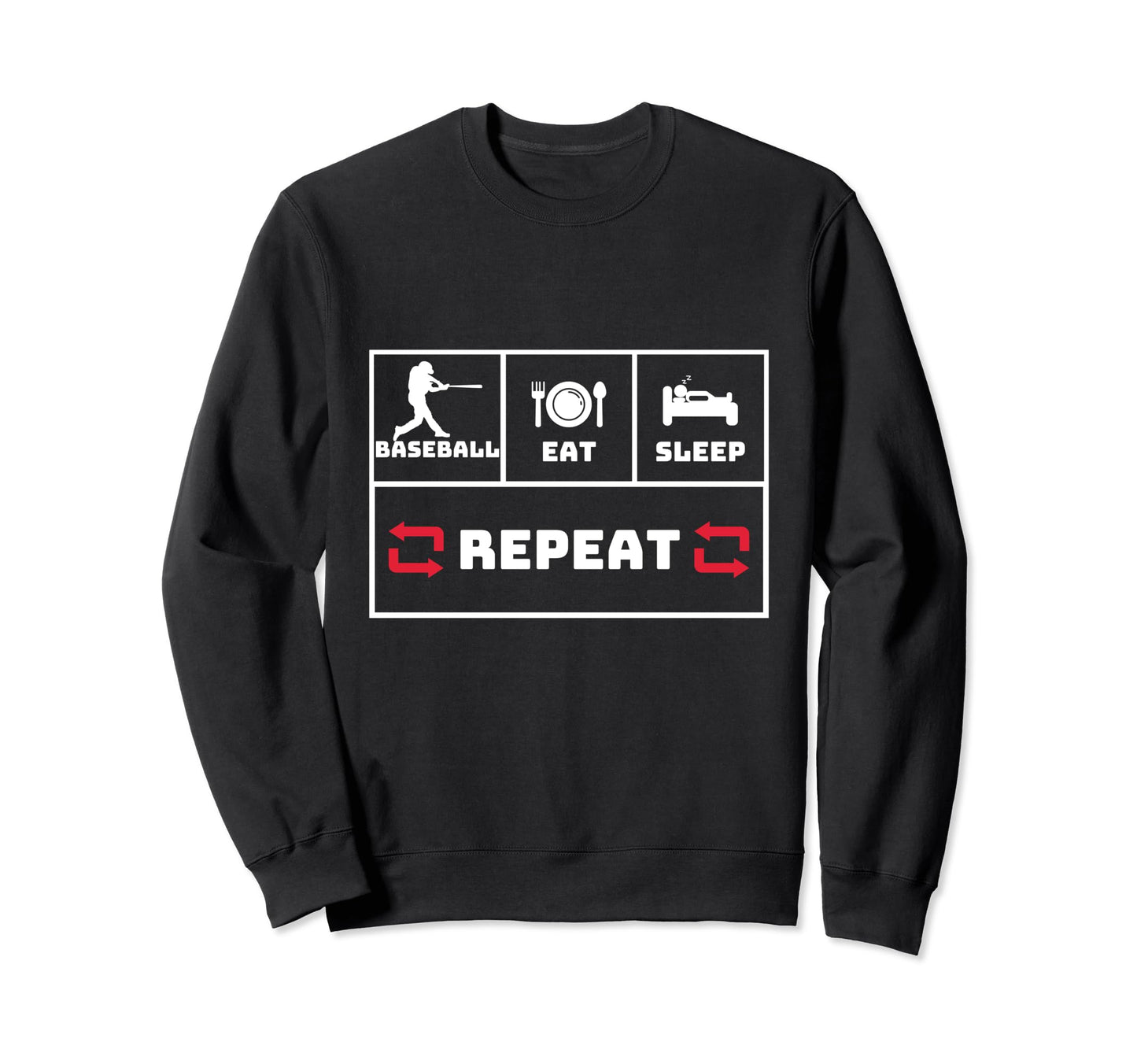Baseball Eat Sleep Repeat Home Run Sweatshirt - Trendy Graphic Men Women - T-Shirt, Sweatshirt, Hoodie