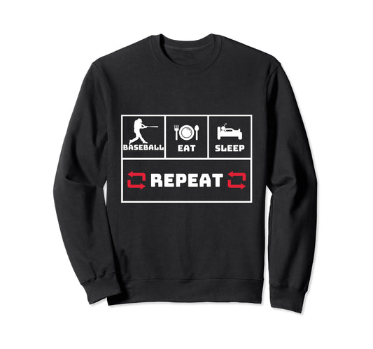 Baseball Eat Sleep Repeat Home Run Sweatshirt - Trendy Graphic Men Women - T-Shirt, Sweatshirt, Hoodie