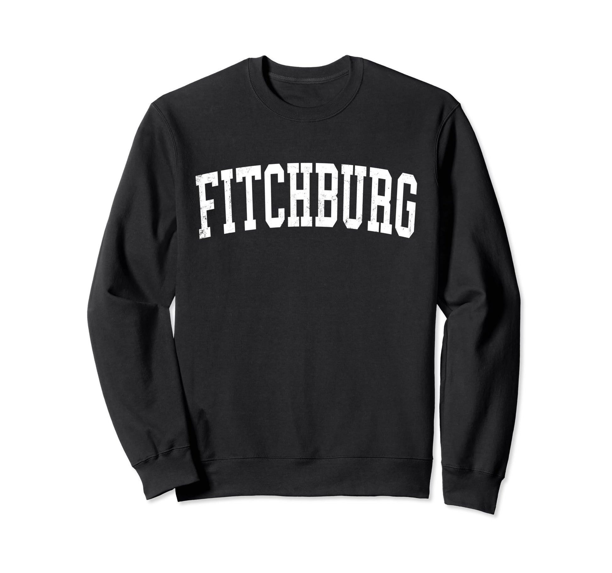 Fitchburg Ma Distressed White Sweatshirt - Novelty Apparel Men Women - T-Shirt, Sweatshirt, Hoodie