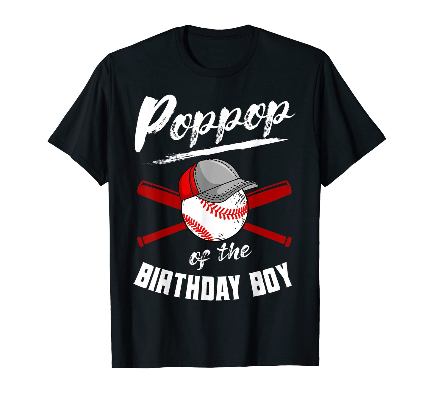 Poppop Birthday Baseball Bday Party T-Shirt - Graphic Print for Adults - T-Shirt, Sweatshirt, Hoodie