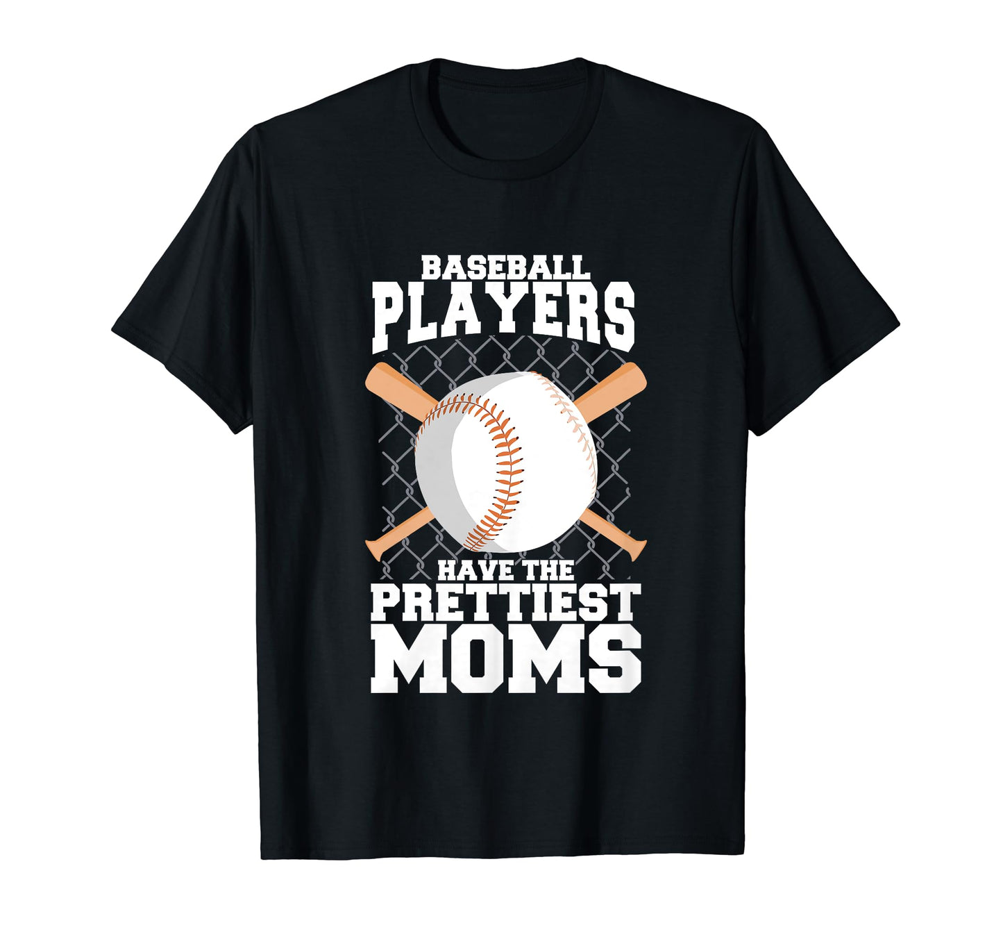 Baseball Players Have Prettiest T-Shirt - Fun Novelty Design Men Women - T-Shirt, Sweatshirt, Hoodie