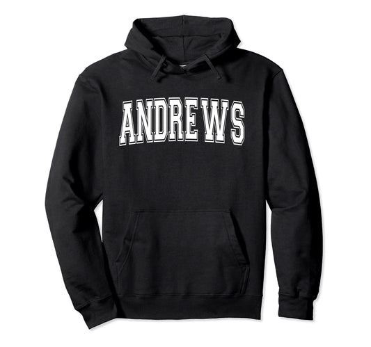 Andrews Tx Texas Usa Sports Varsity Hoodie - Trendy Graphic Men Women - T-Shirt, Sweatshirt, Hoodie
