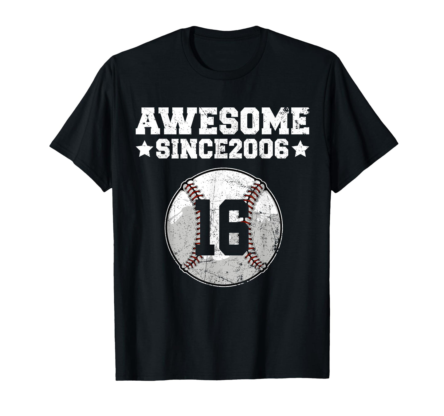 Awesome Since 2006 Baseball 16Th T-Shirt - Trendy Graphic Men Women - T-Shirt, Sweatshirt, Hoodie