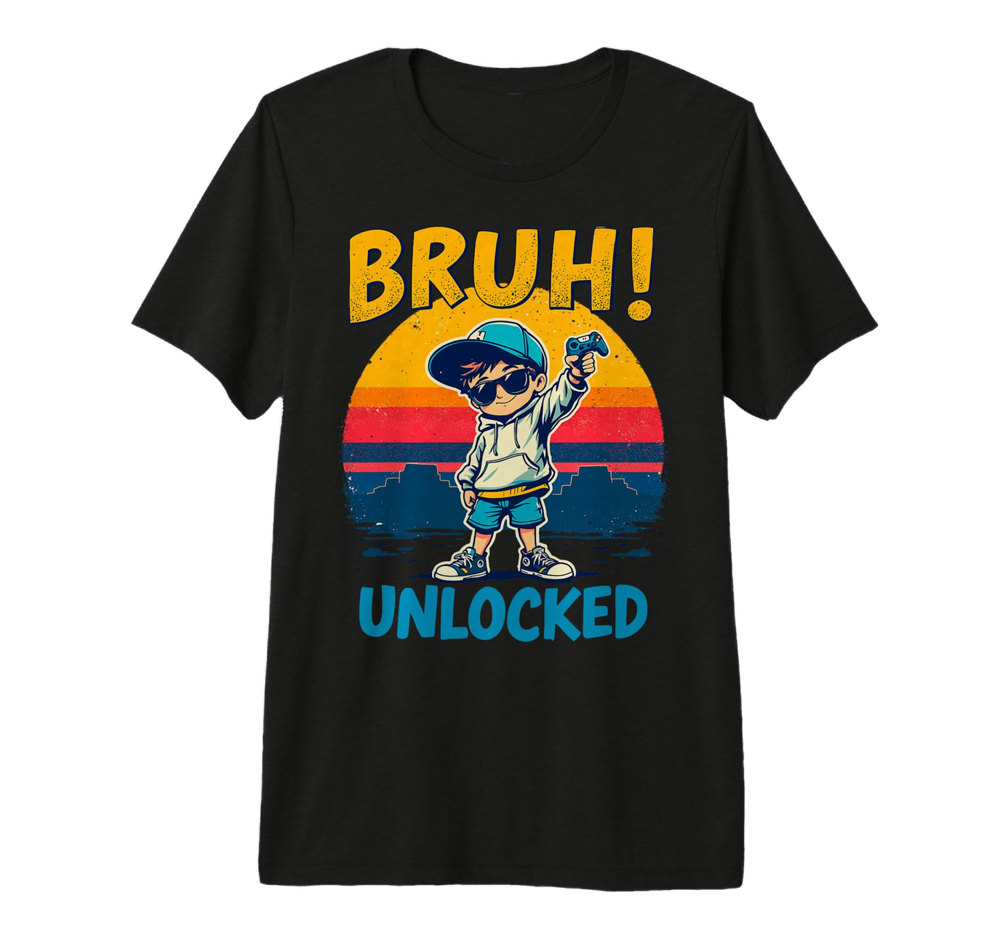 Gamer Bruh Unlocked Funny Gaming Video T-Shirt - Novelty Apparel Men Women - T-Shirt, Sweatshirt, Hoodie