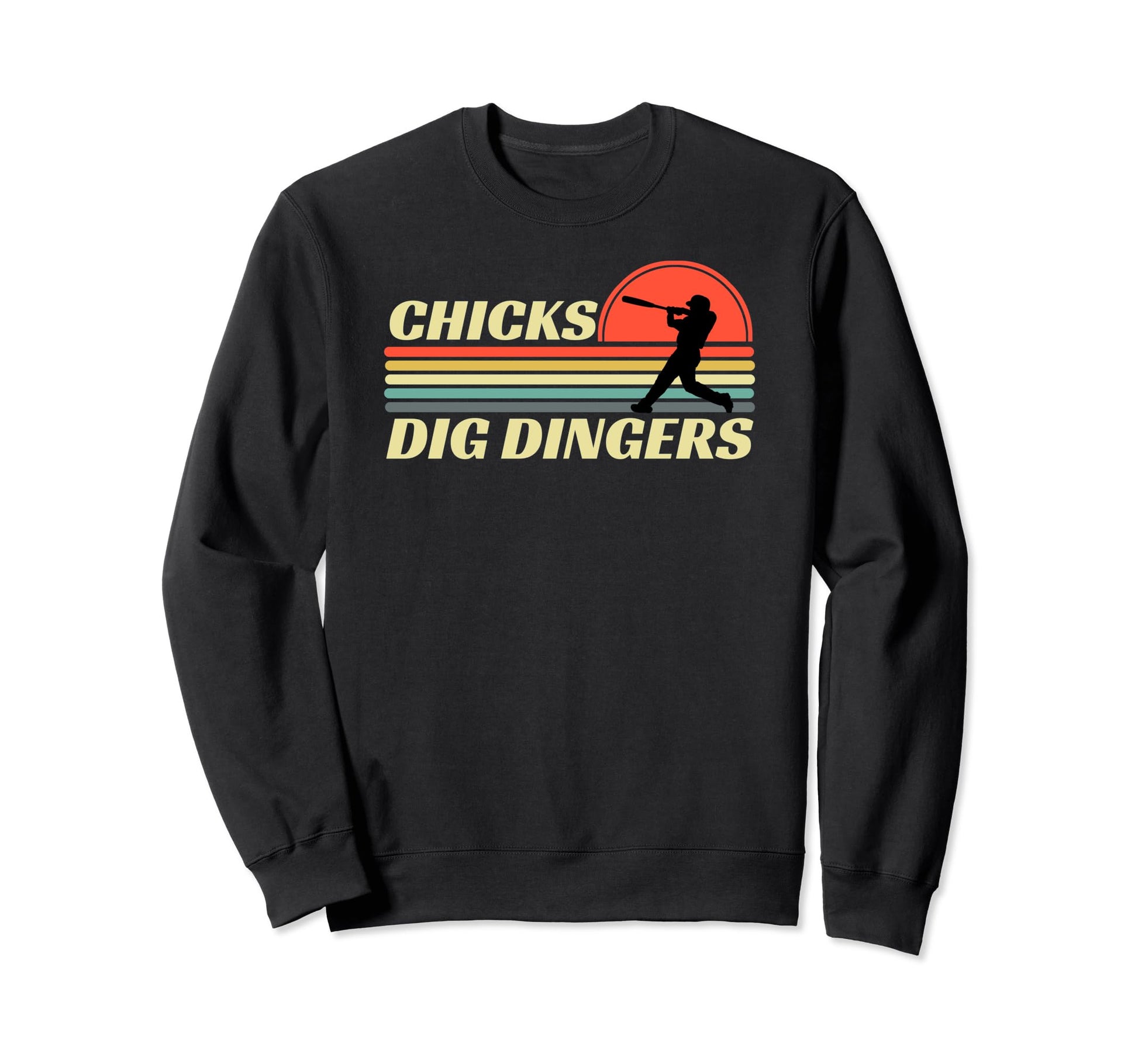 Funny Baseball Chicks Dig Dingers Sweatshirt - Trendy Graphic Men Women - T-Shirt, Sweatshirt, Hoodie