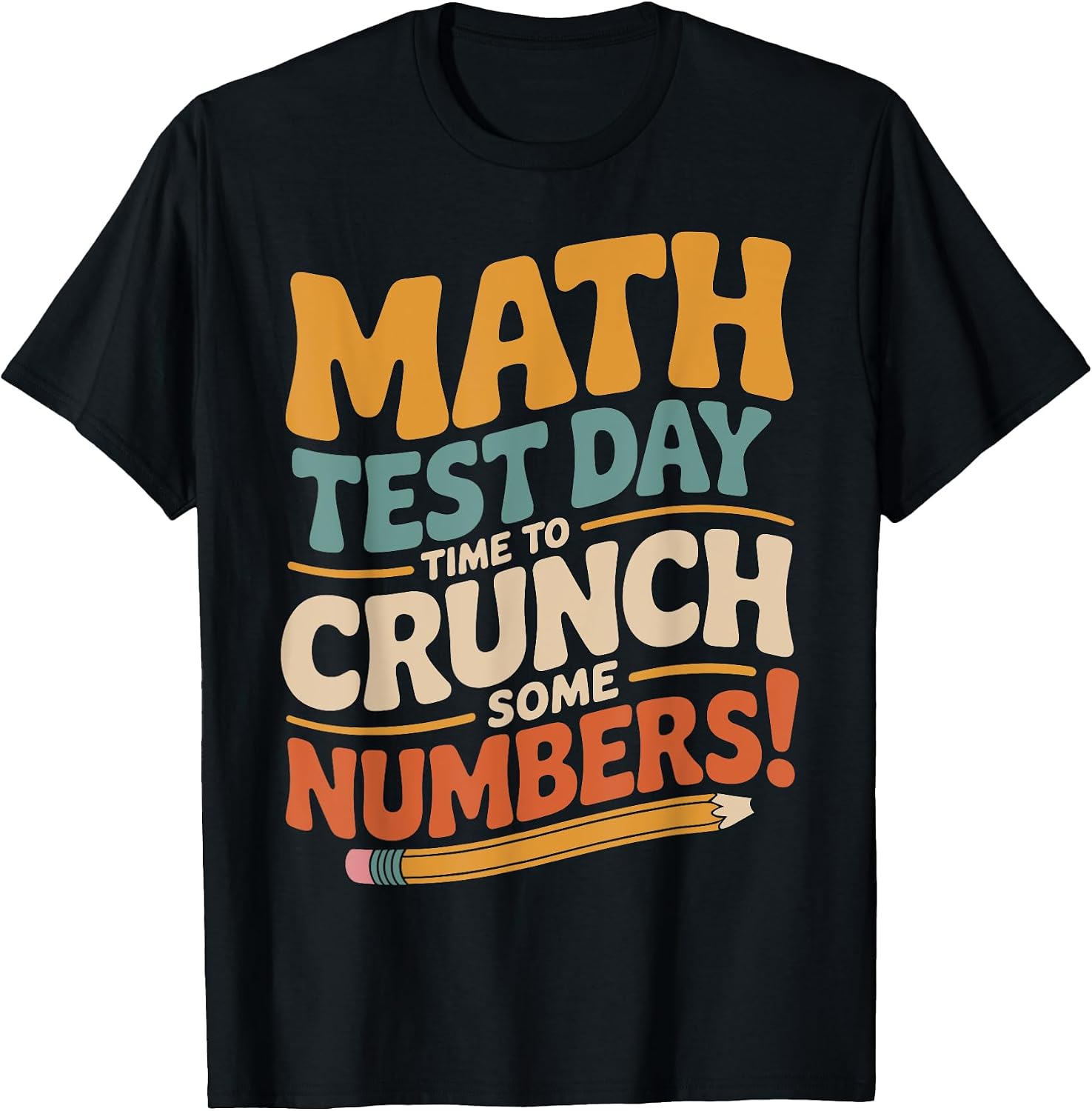 Motivational Math Test Day testing for teachers - Adult & Kids T-Shirts, Sweatshirts & Hoodies apparel design preview 1