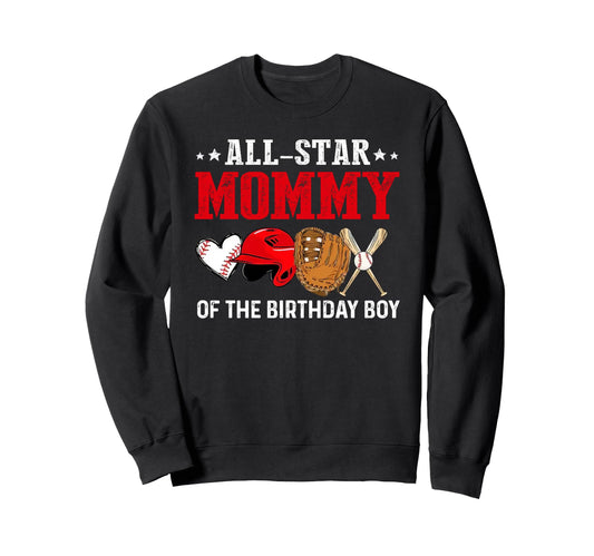 All Star Mommy Birthday Baseball Sweatshirt - Aesthetic Graphic for Adults - T-Shirt, Sweatshirt, Hoodie