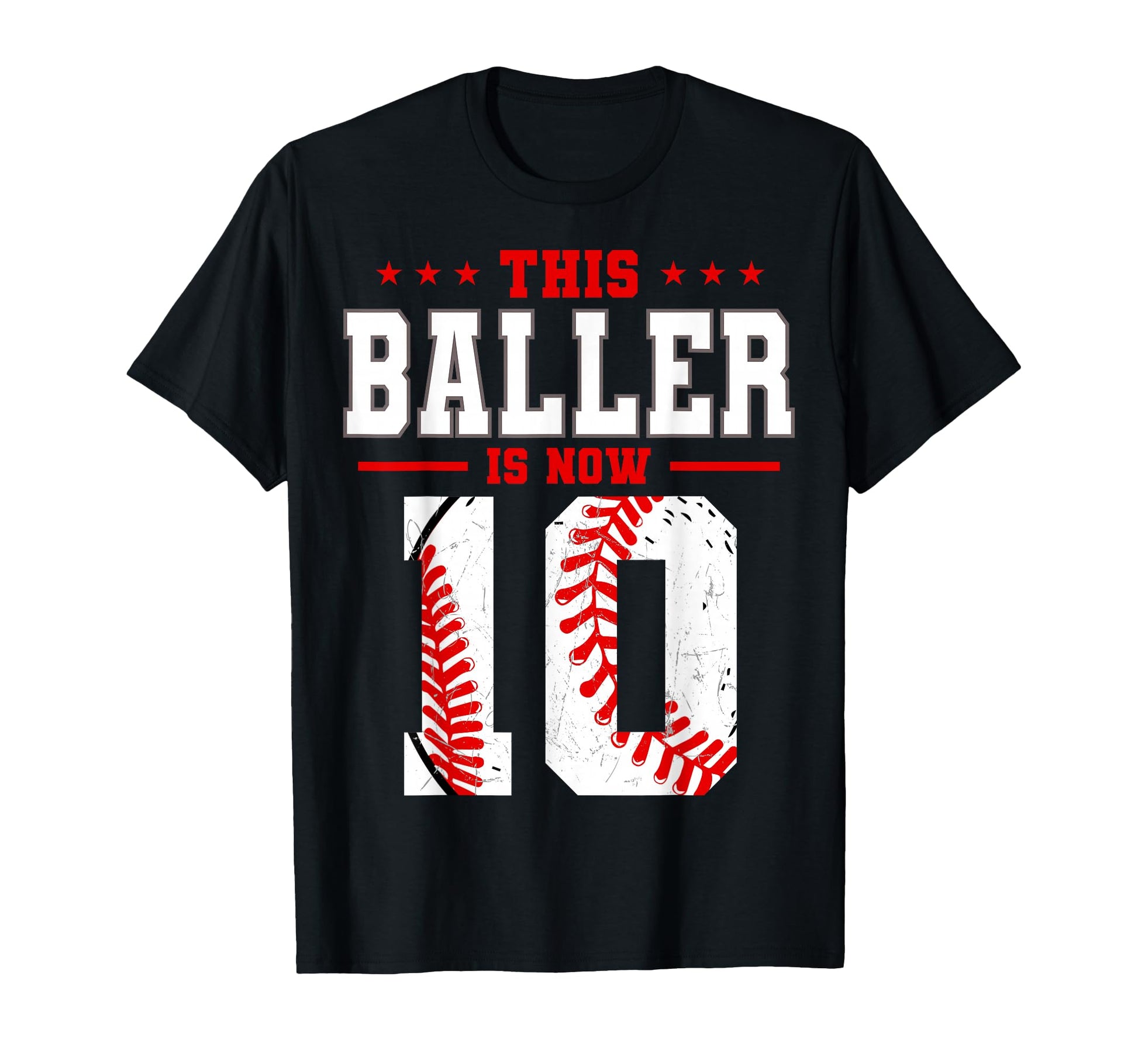 This Baller Is Now 10 Birthday T-Shirt - Unique Graphic for Adults - T-Shirt, Sweatshirt, Hoodie