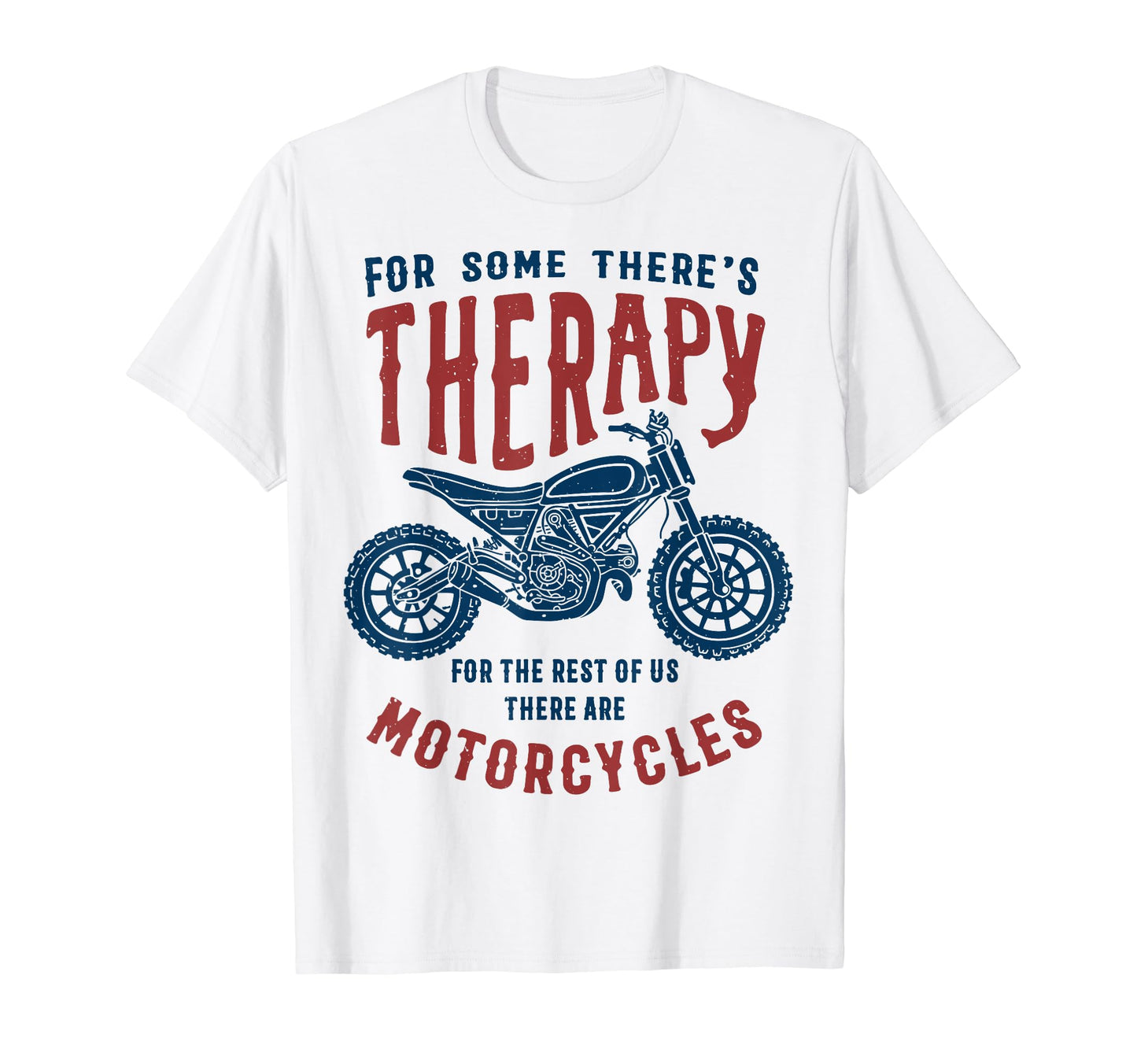 Some Theres Therapy Funny Biker T-Shirt - Aesthetic Graphic Men Women - T-Shirt, Sweatshirt, Hoodie