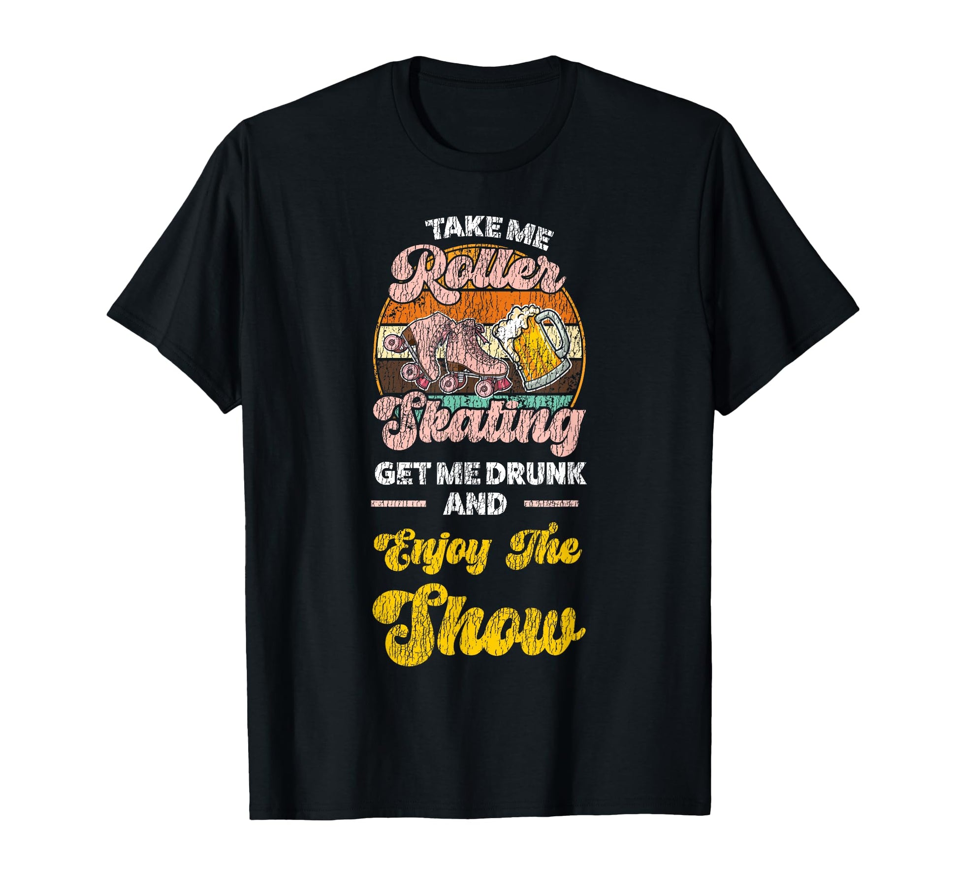 Roller Skating Skate 1970S Take Me T-Shirt - Unique Graphic for Adults - T-Shirt, Sweatshirt, Hoodie