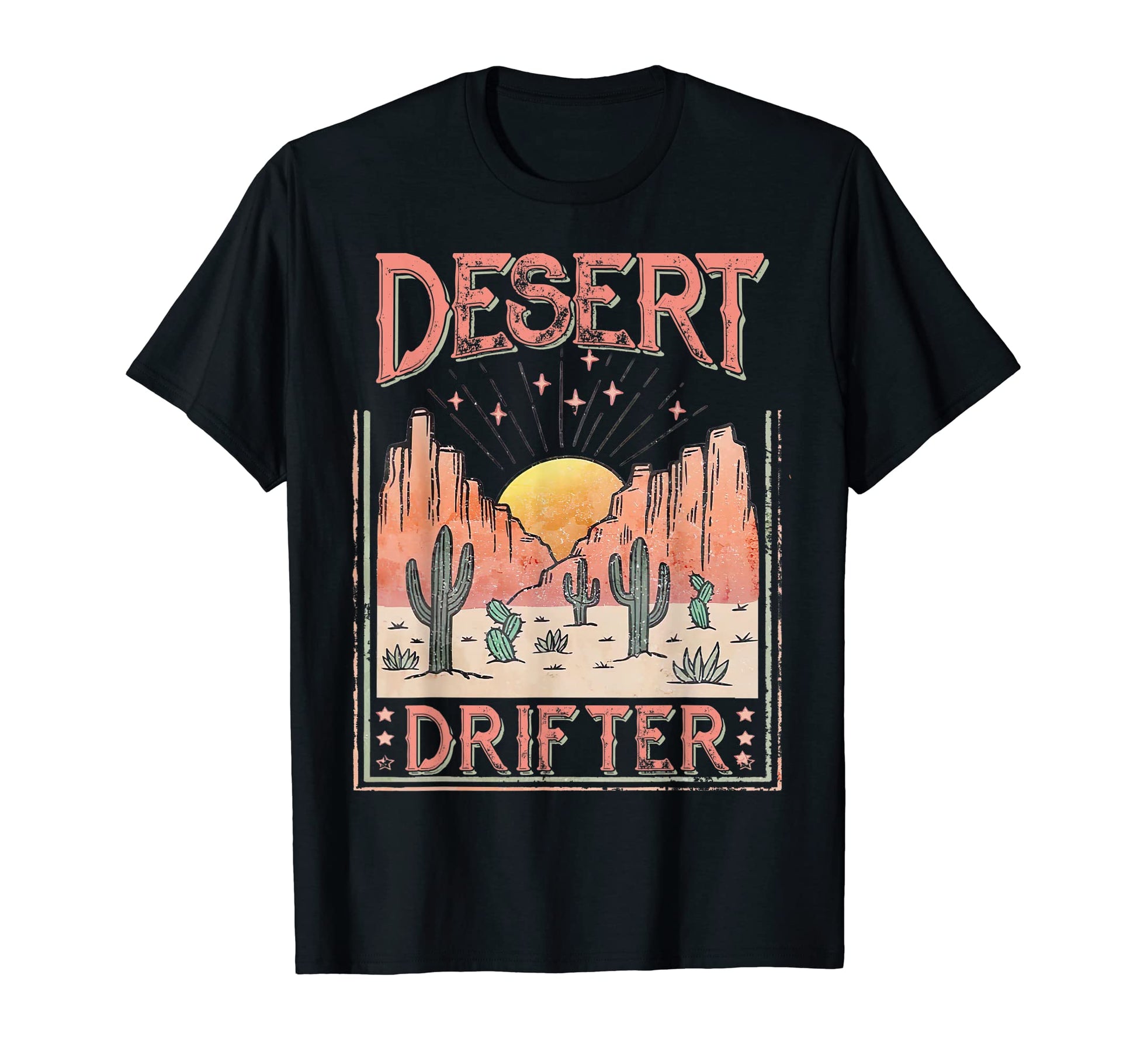 Cactus Cowgirl Cowboy Desert Drifter T-Shirt - Graphic Print Unisex - T-Shirt, Sweatshirt, Hoodie